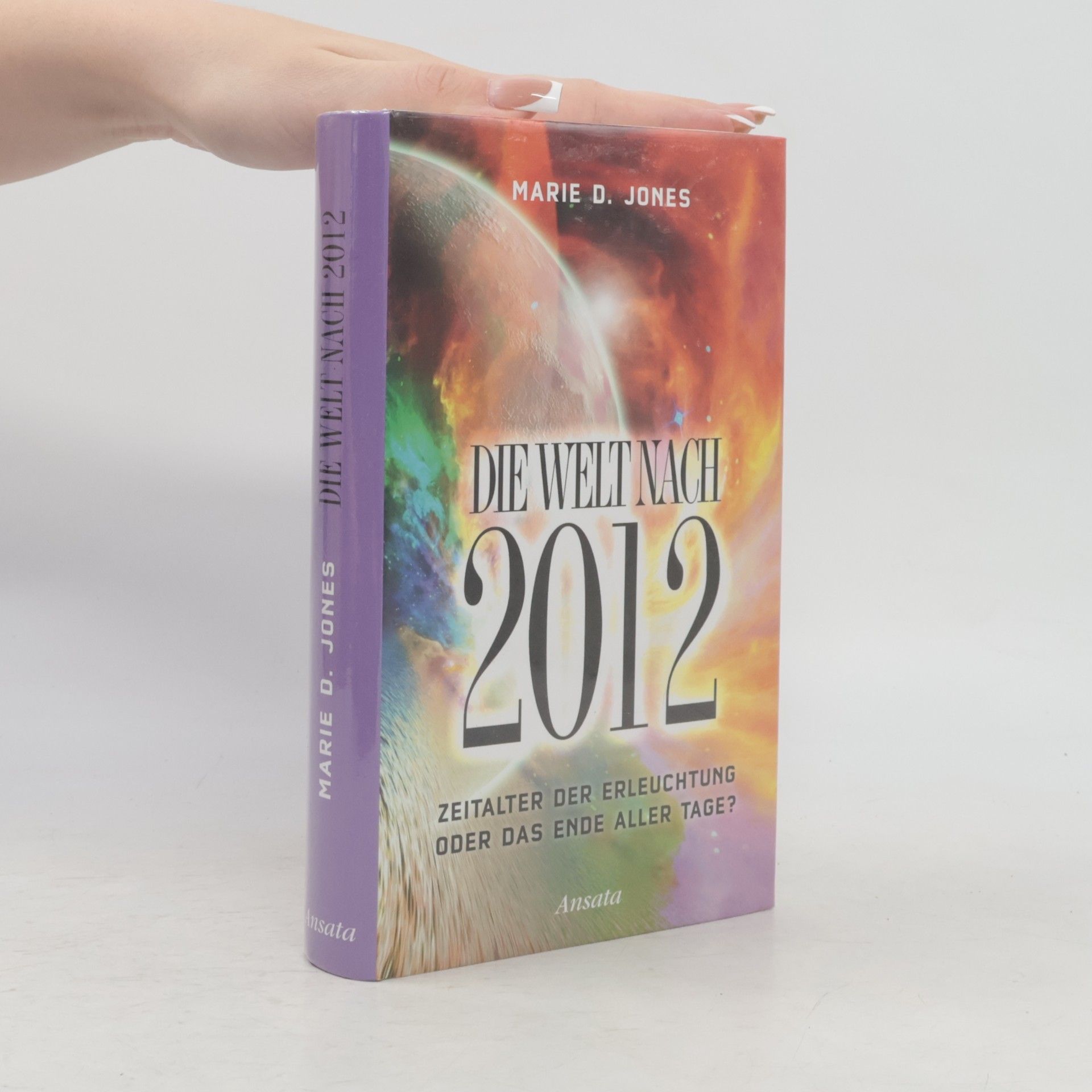 Marie D. Jones Die Welt nach 2012