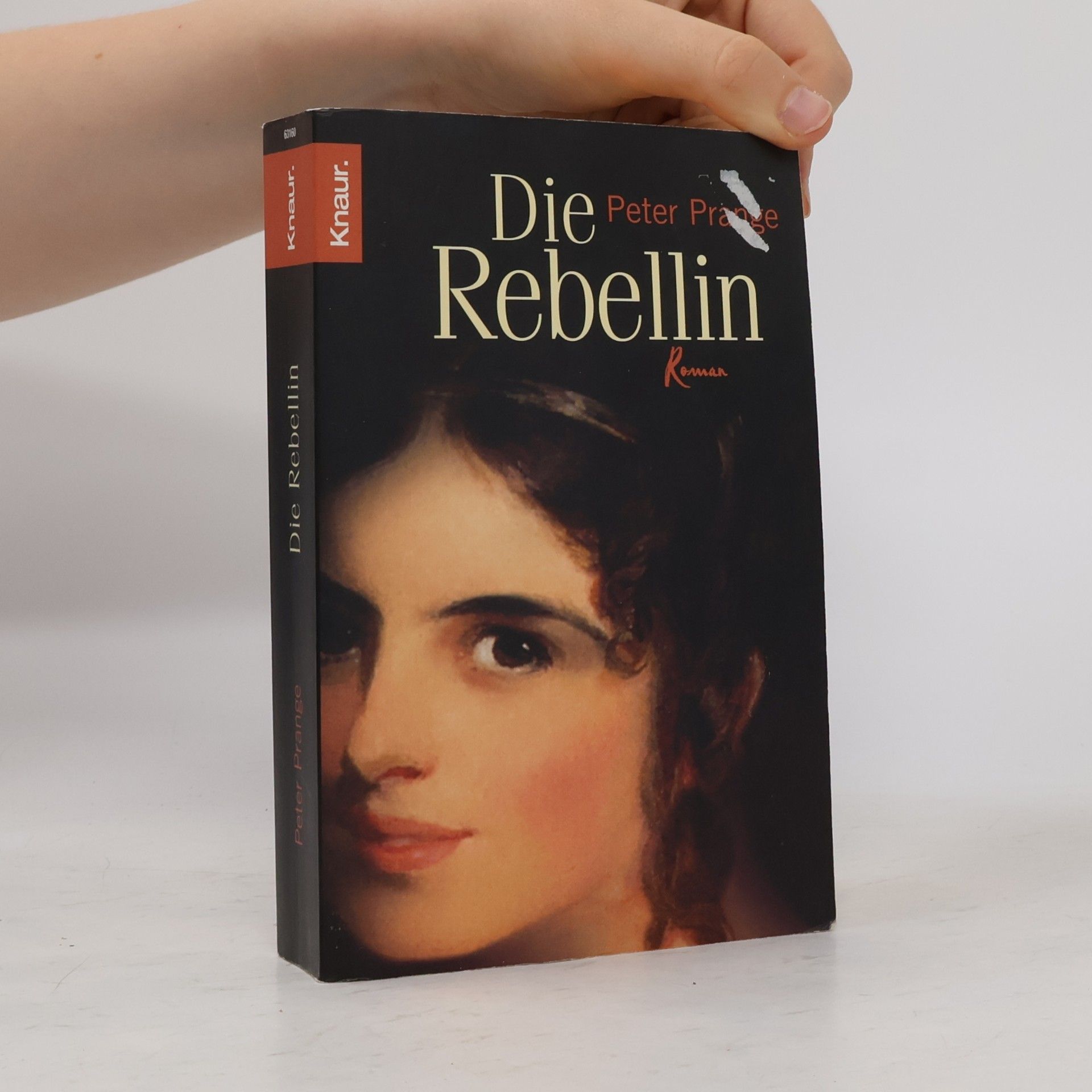 Peter Prange Die Rebellin