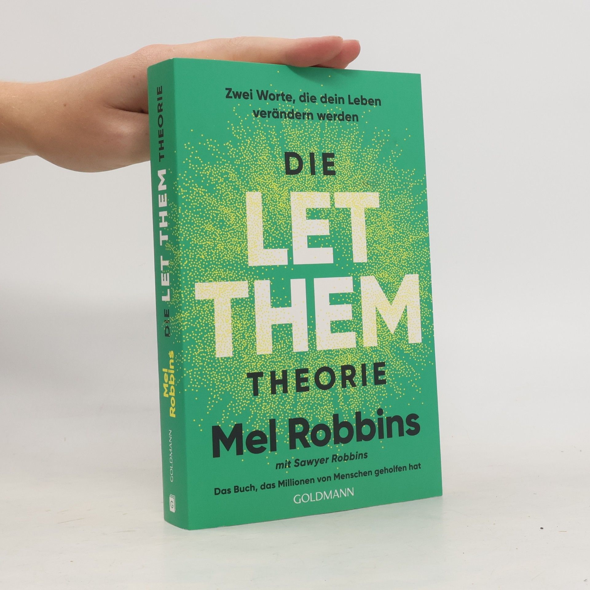 Mel Robbins Die LET THEM Theorie
