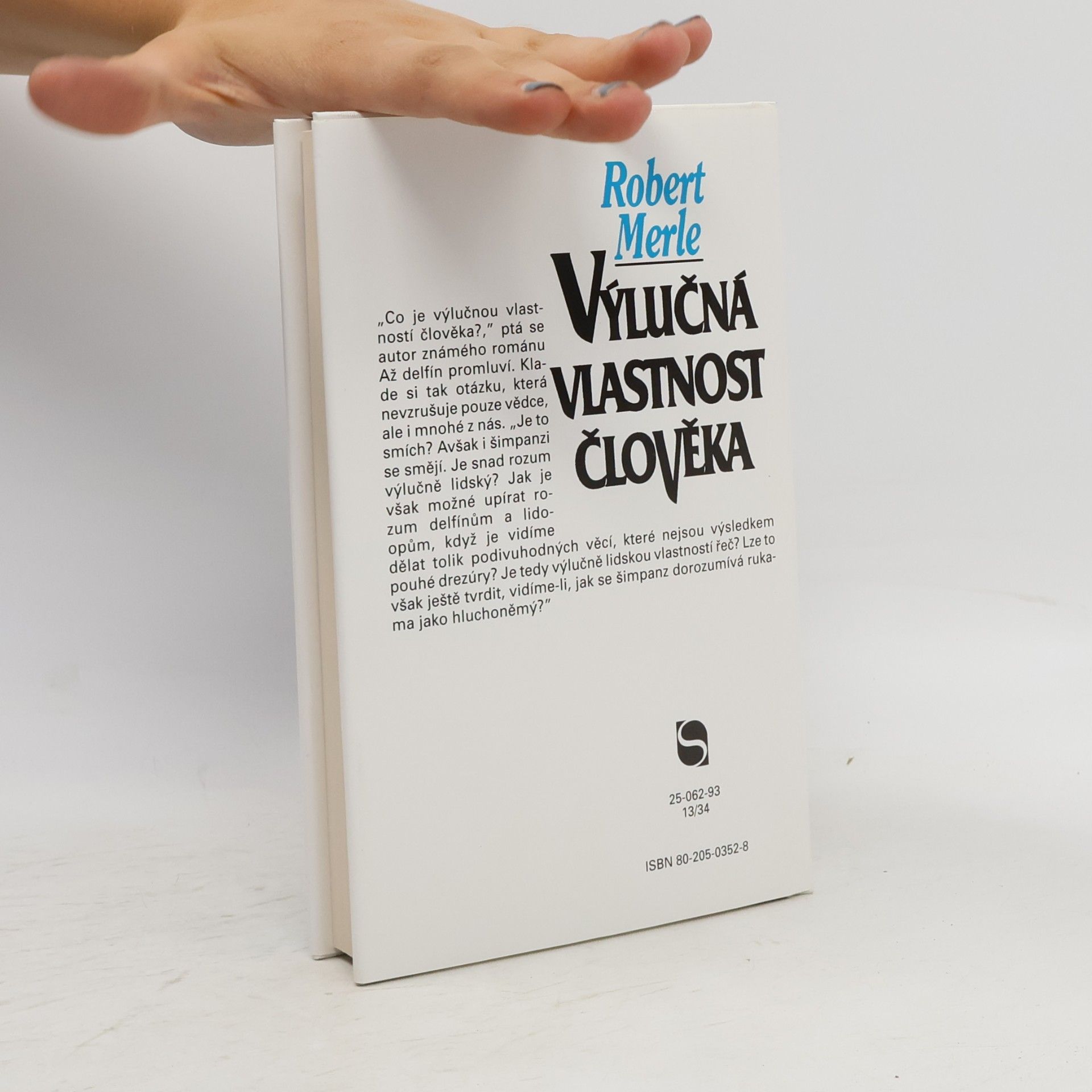 Robert Merle Výlučná vlastnost člověka
