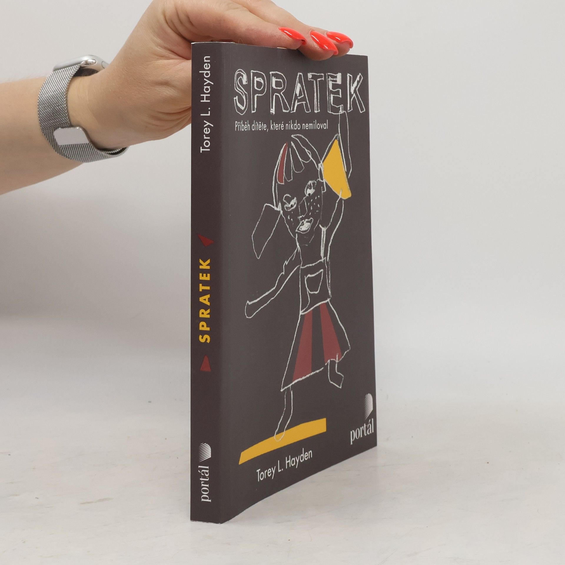 Torey L. Hayden Spratek: Příběh dítěte, které nikdo nemiloval