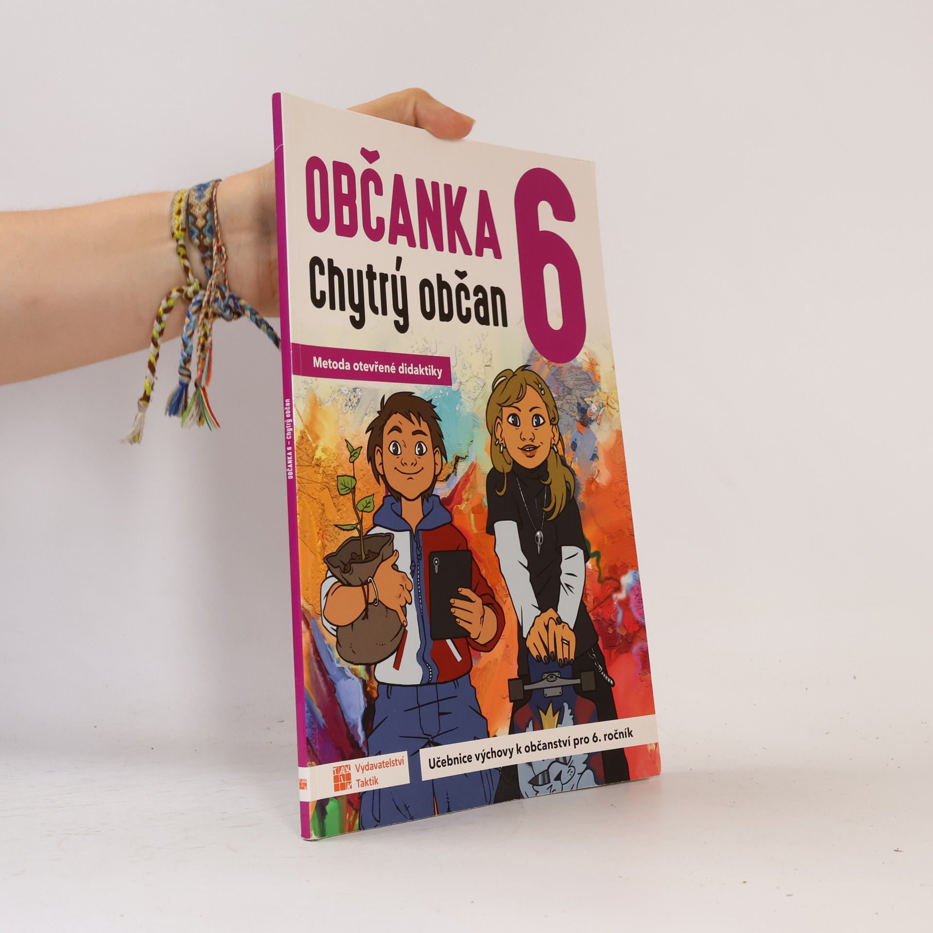 Robert Čapek Občanka 6 : chytrý občan : metoda otevřené didaktiky : učebnice výchovy k občanství pro 6. ročník