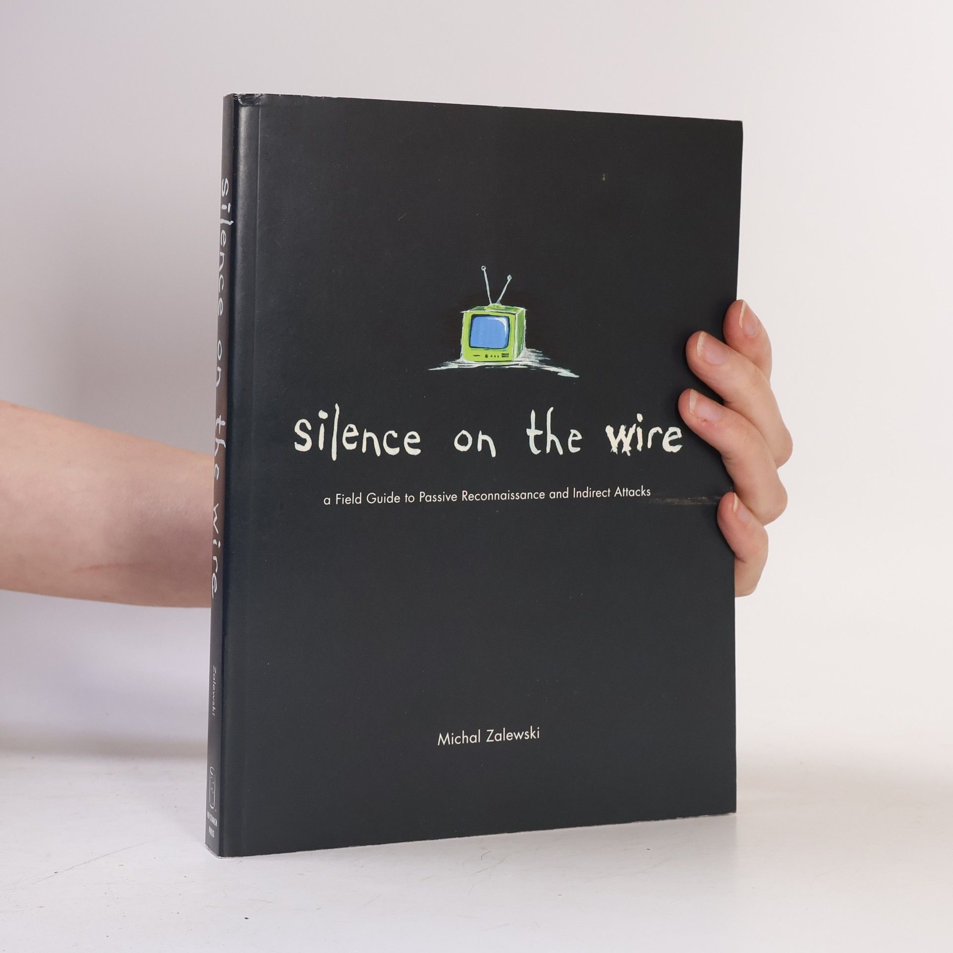 Michal Zalewski Silence on the Wire