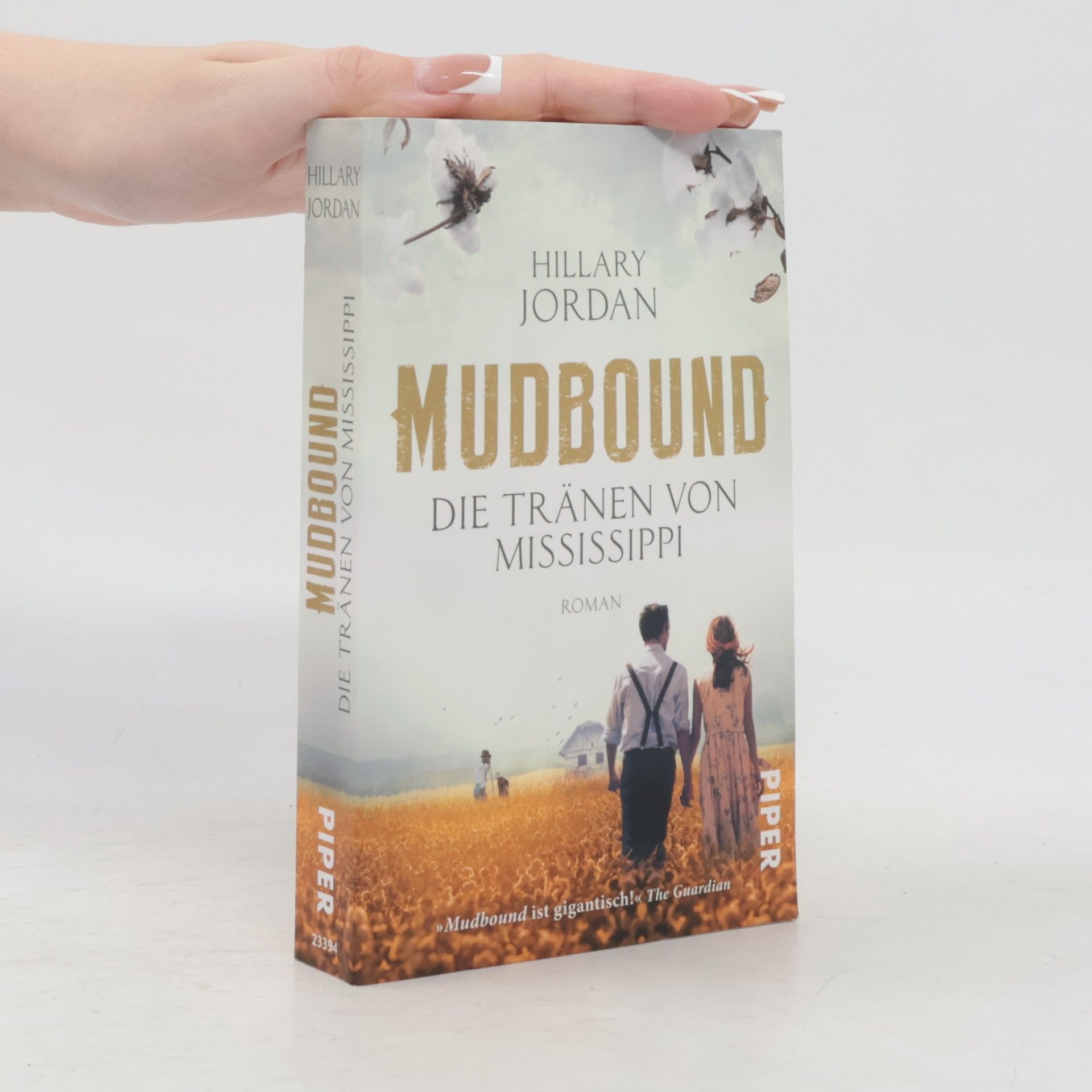 Hillary Jordan Mudbound - die Tränen von Mississippi