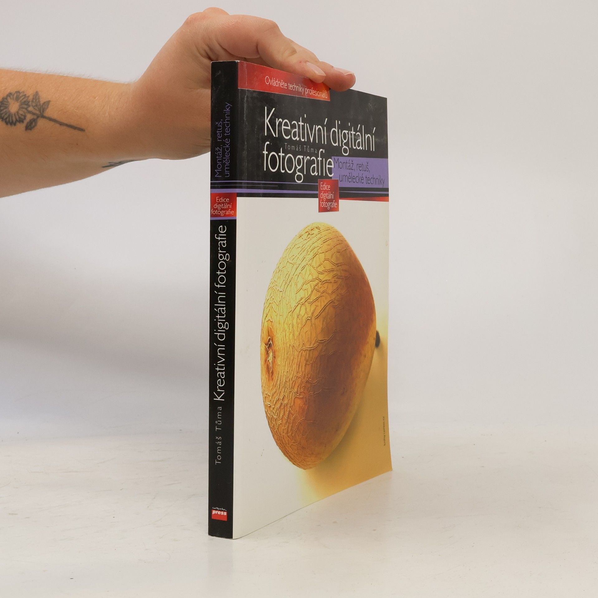 Kreativní digitální fotografie. Montáž, retuš, umělecké techniky