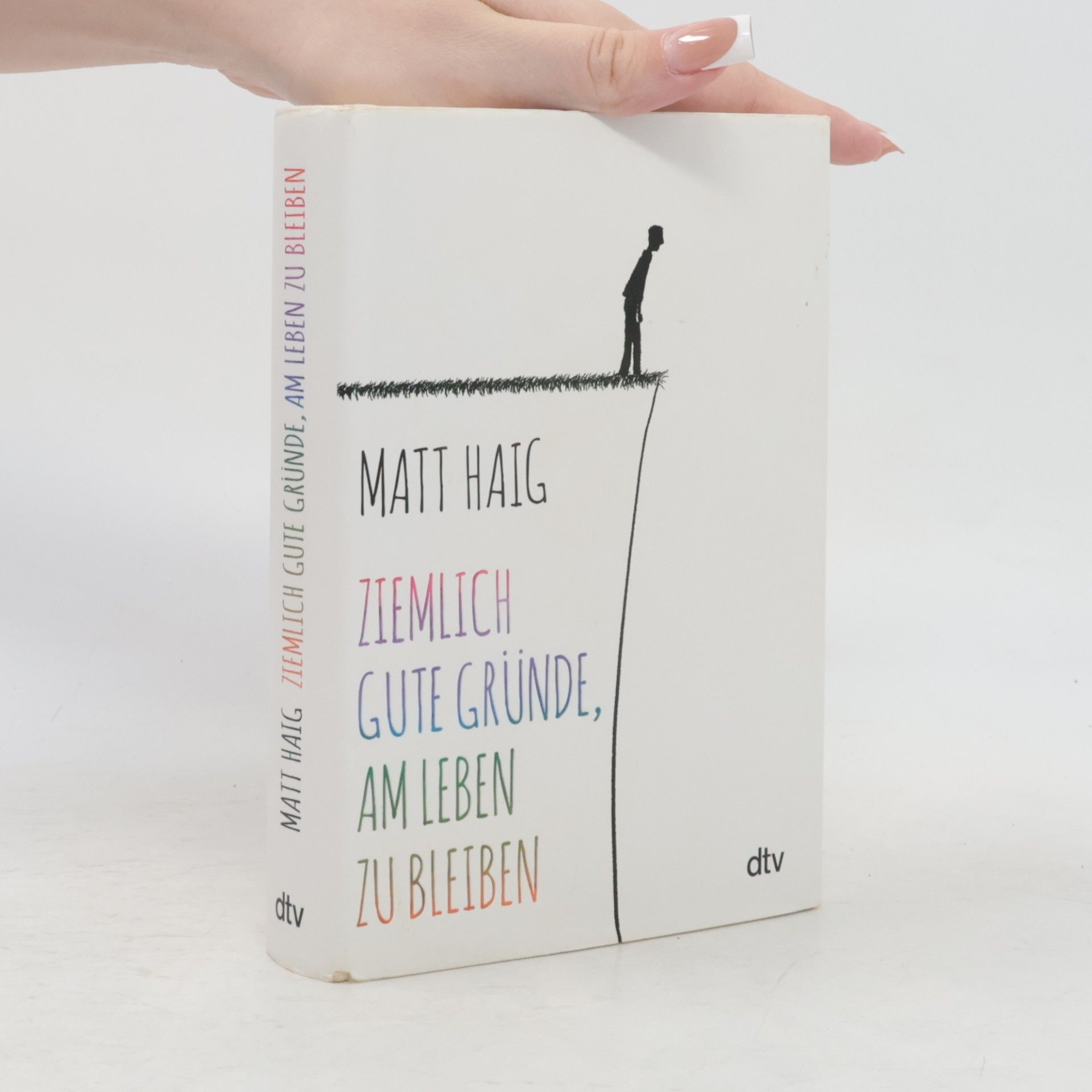 Matt Haig Ziemlich gute Gründe, am Leben zu bleiben
