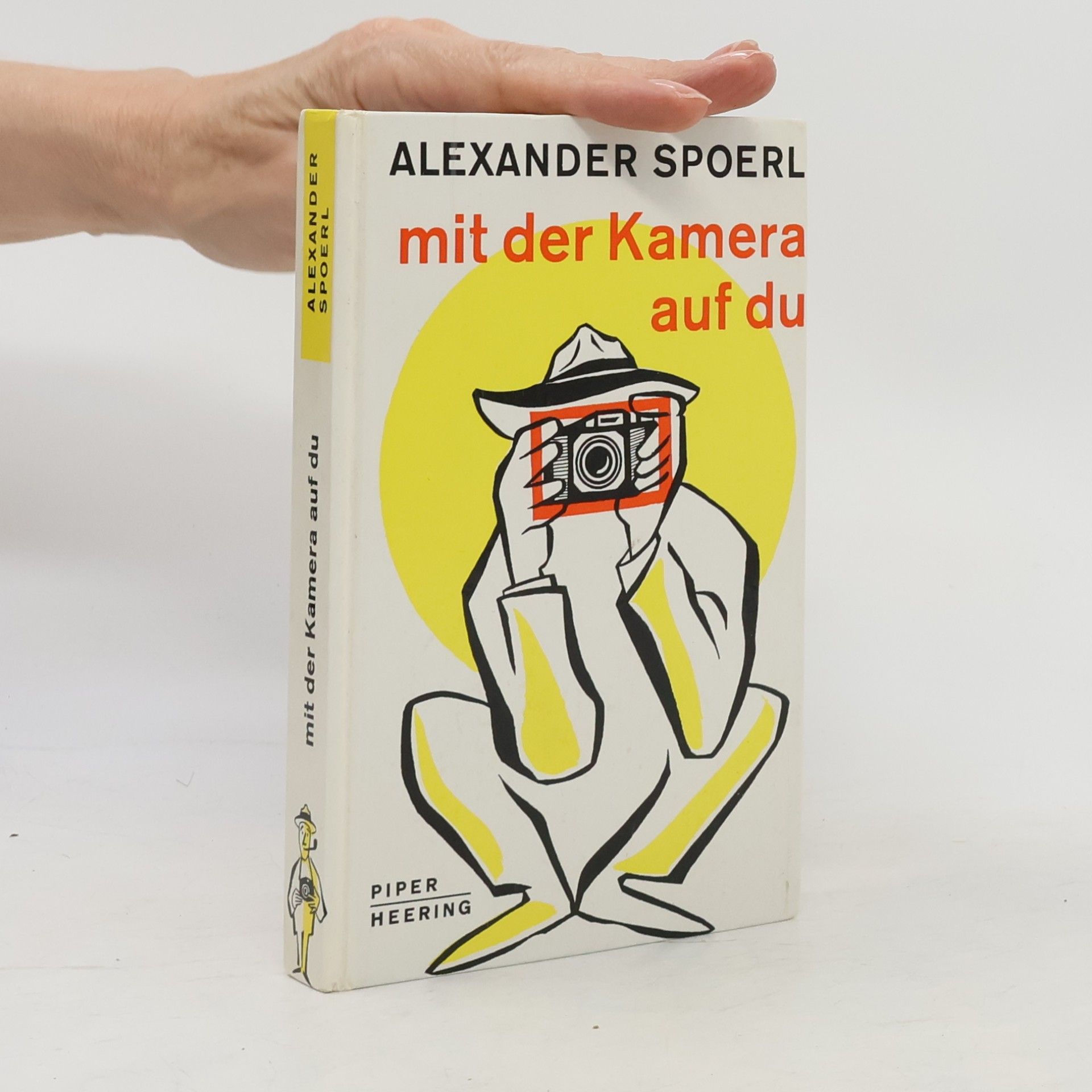 Alexander Spoerl Mit der Kamera auf du