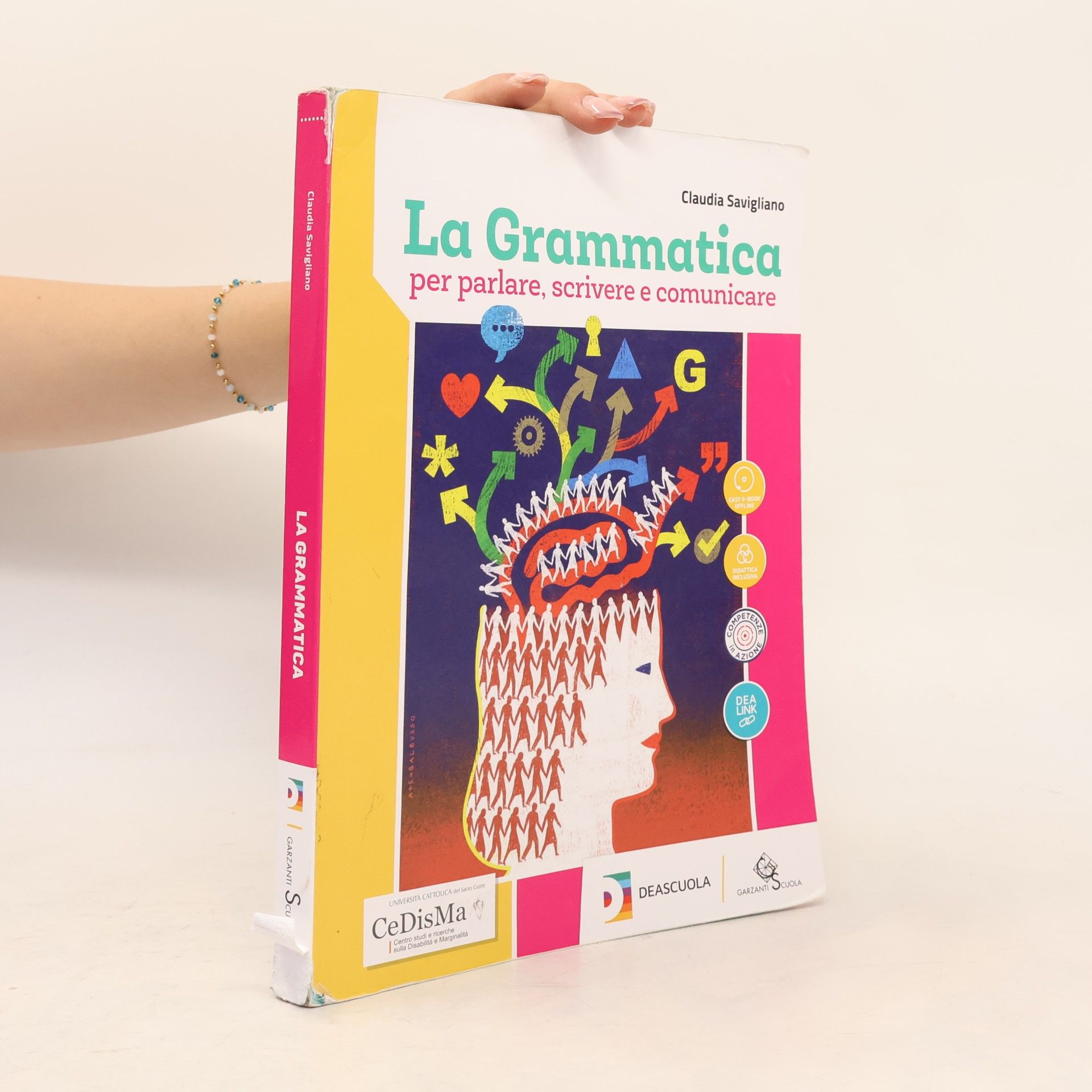 Claudia Savigliano La Grammatica per parlare, scrivere e comunicare