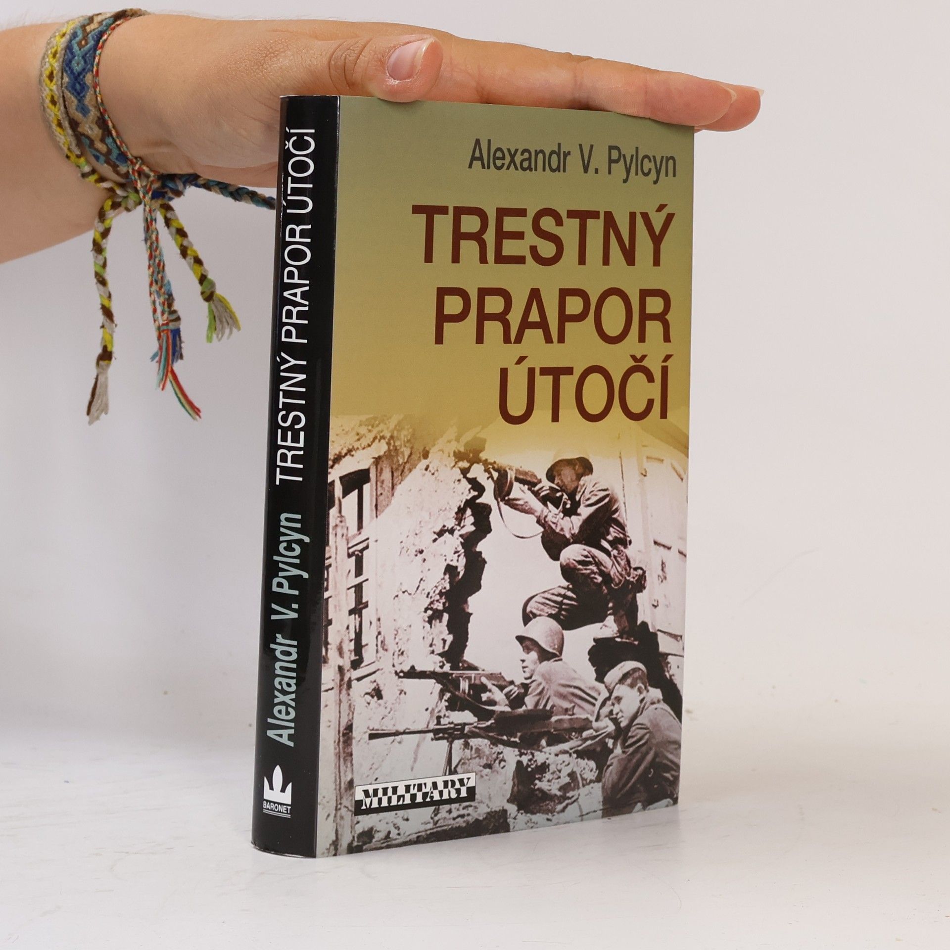 Alexander Pylcyn Trestný prapor útočí