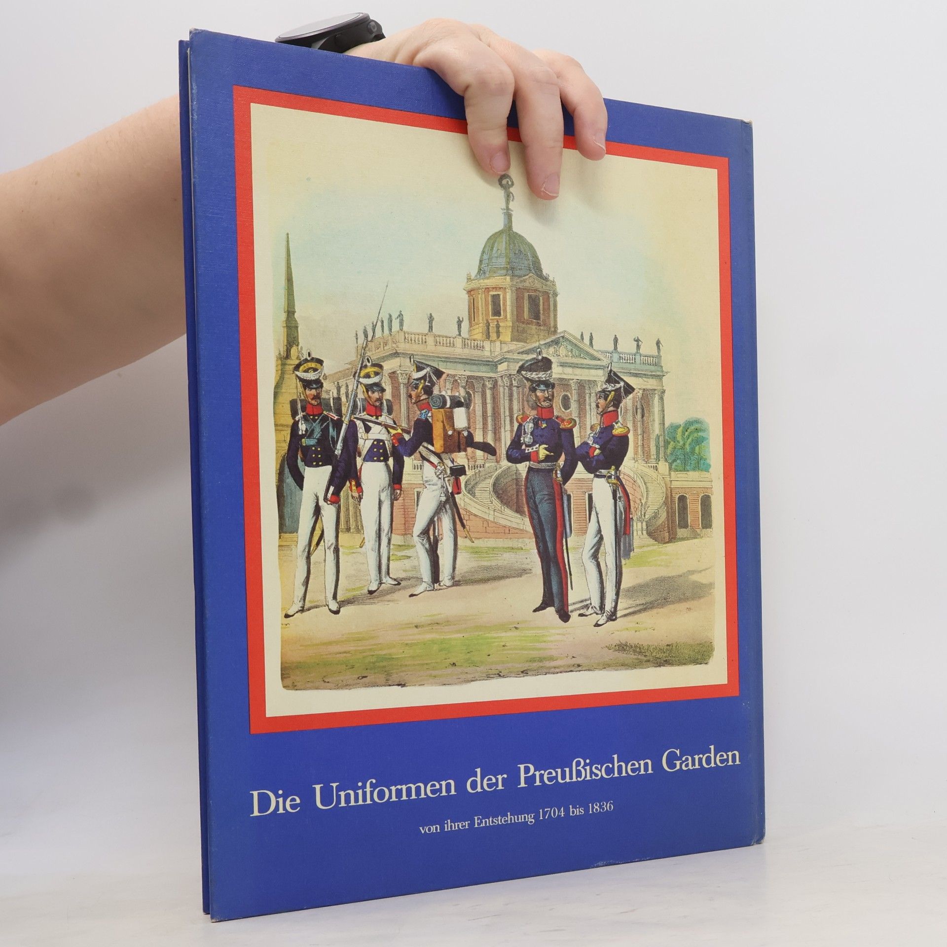 Wolfgang Schwarze Die Uniformen der preußischen Garden