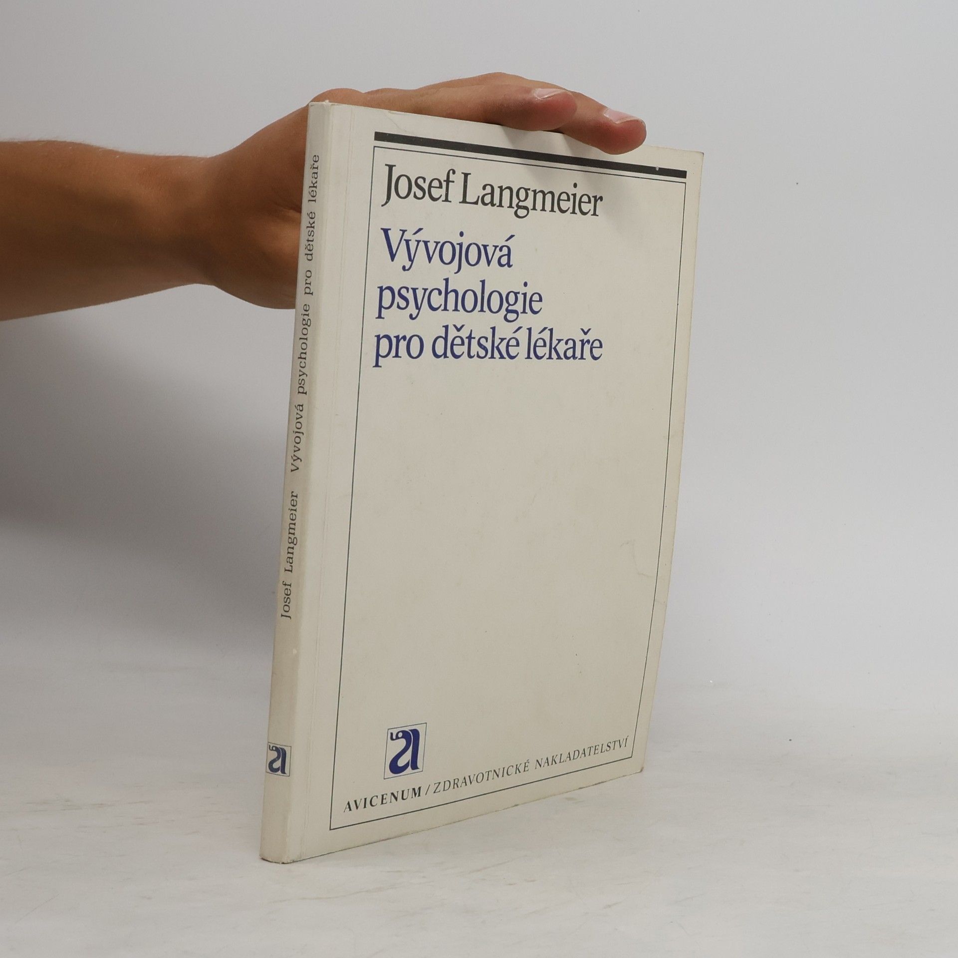 Josef Langmeier Vývojová psychologie pro dětské lékaře