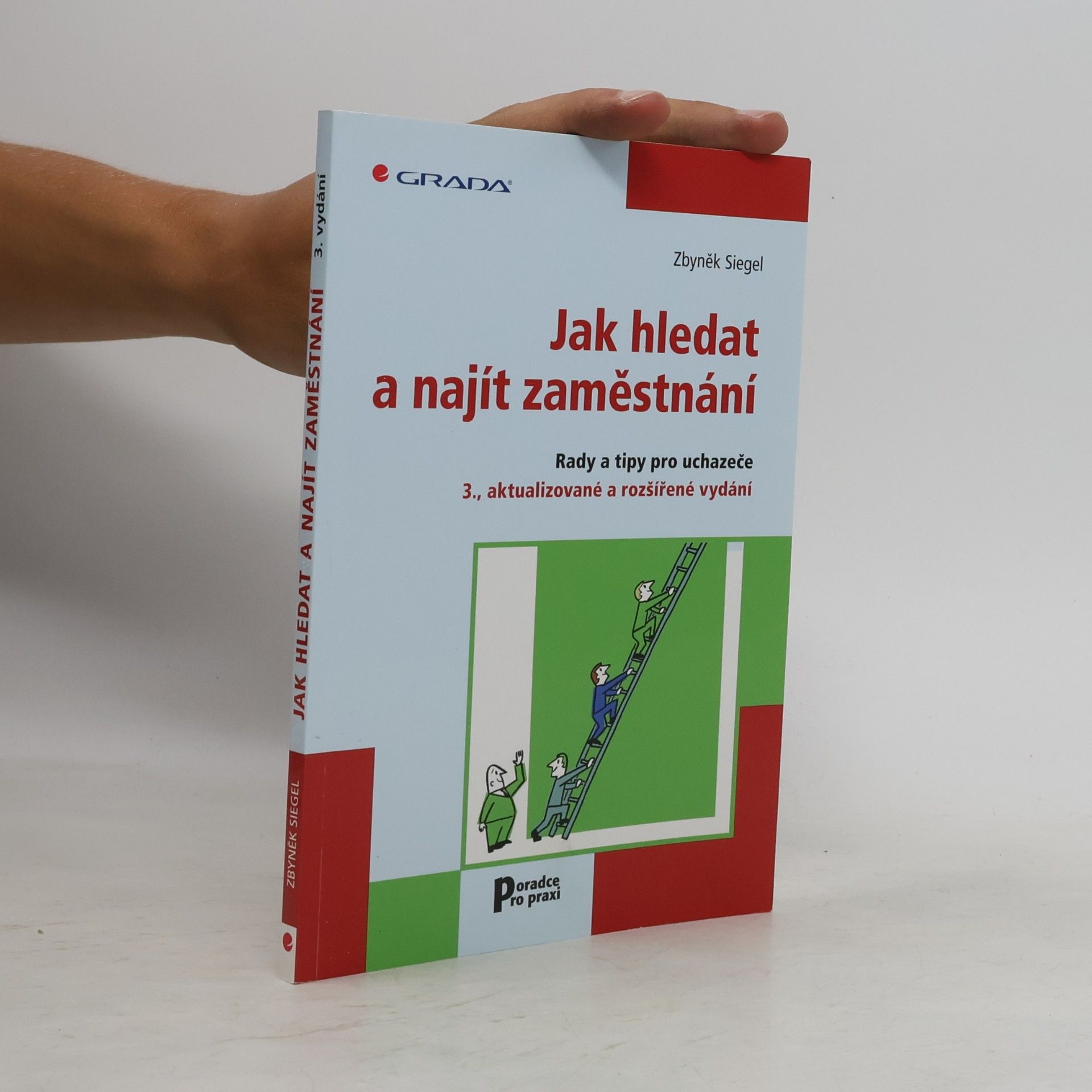 Jak hledat a najít zaměstnání. Rady a tipy pro uchazeče