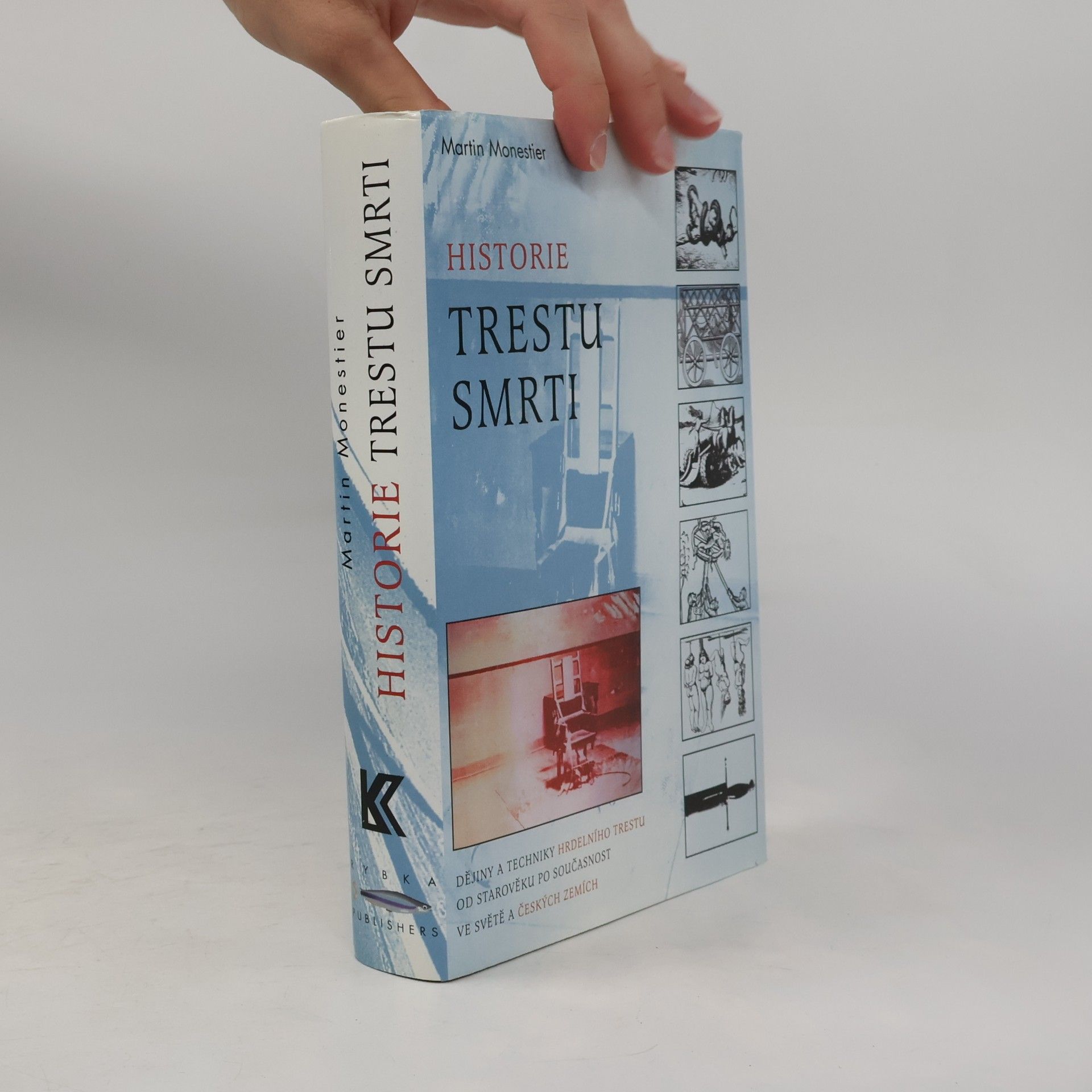 Martin Monestier Historie trestu smrti