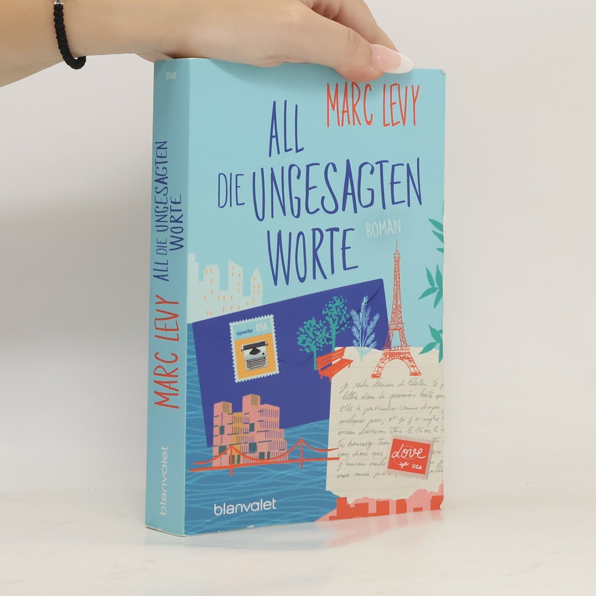 Marc Levy All die ungesagten Worte