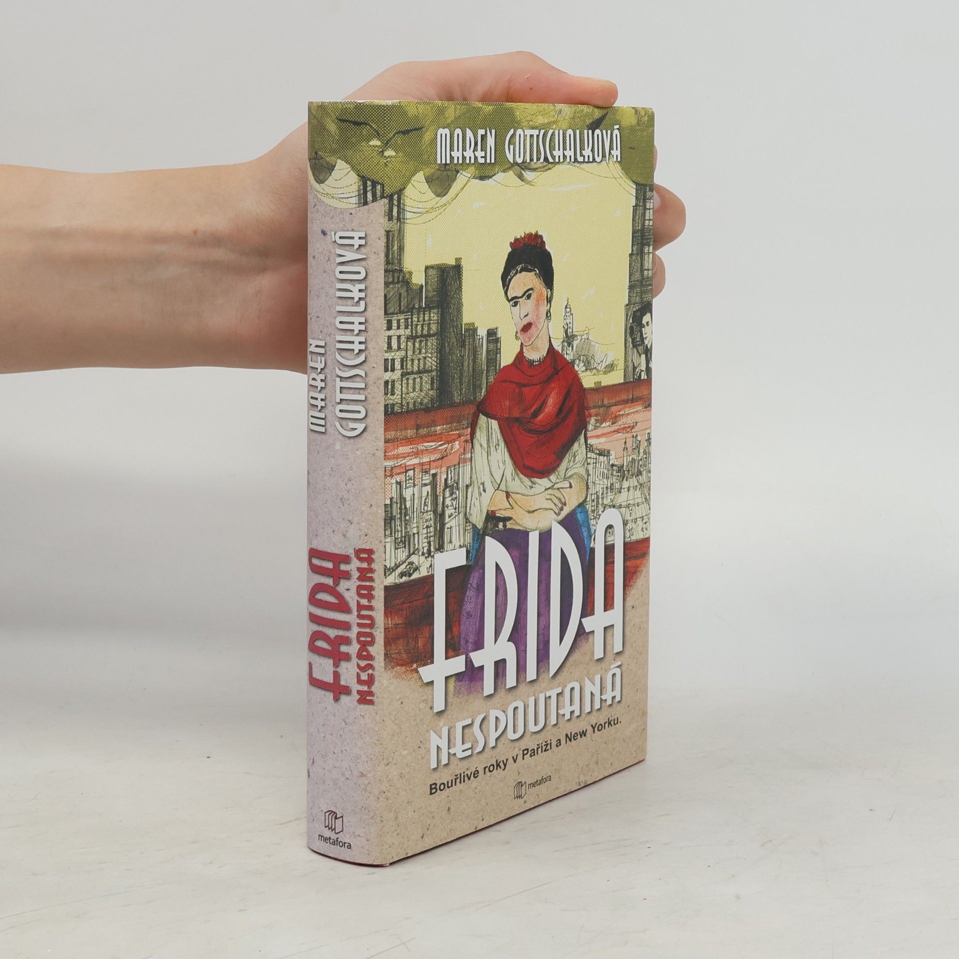 Maren Gottschalk Frida : nespoutaná