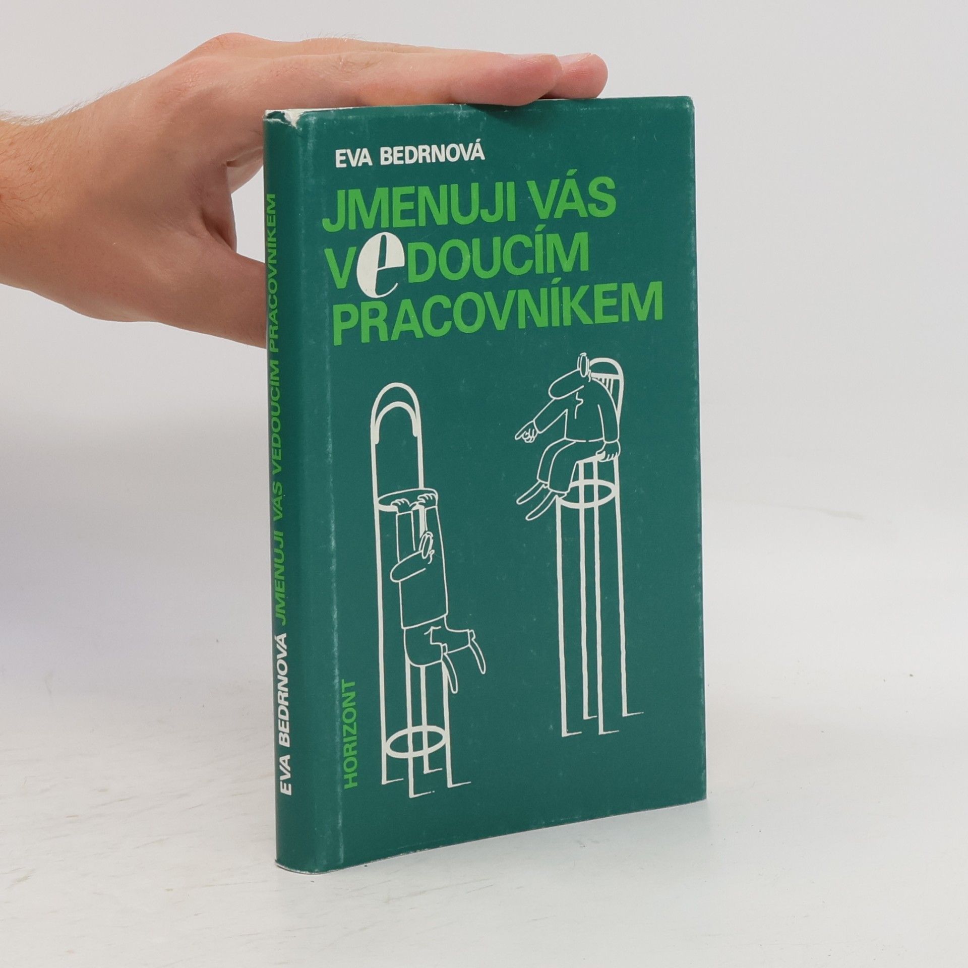 Eva Bedrnová Jmenuji vás vedoucím pracovníkem