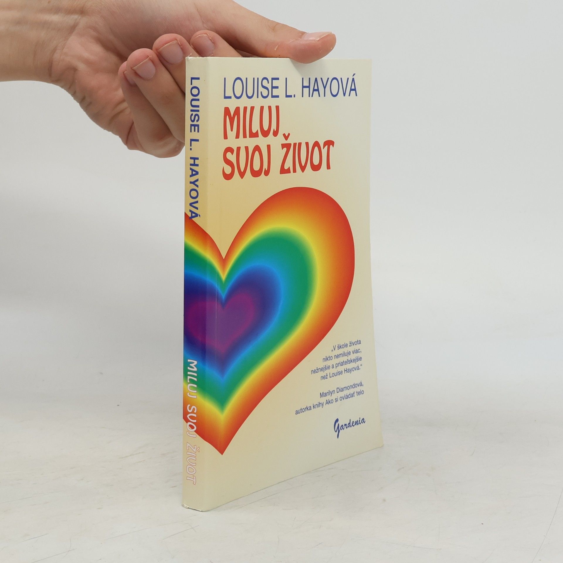 Louise Lynn Hay Miluj svoj život