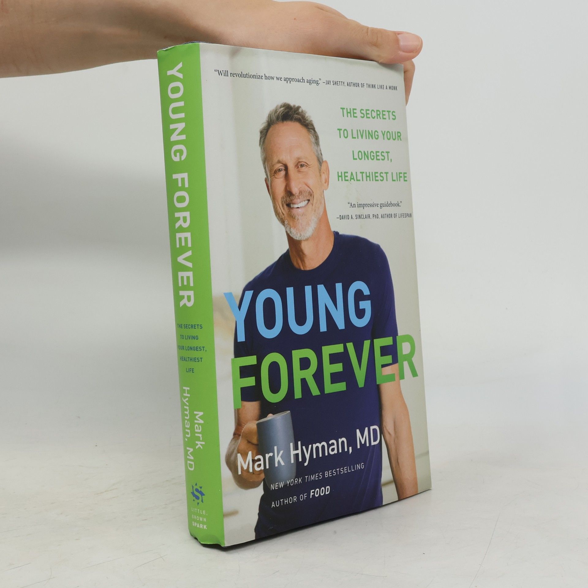Mark Hyman Young Forever: The Secrets to Living Your Longest, Healthiest Life