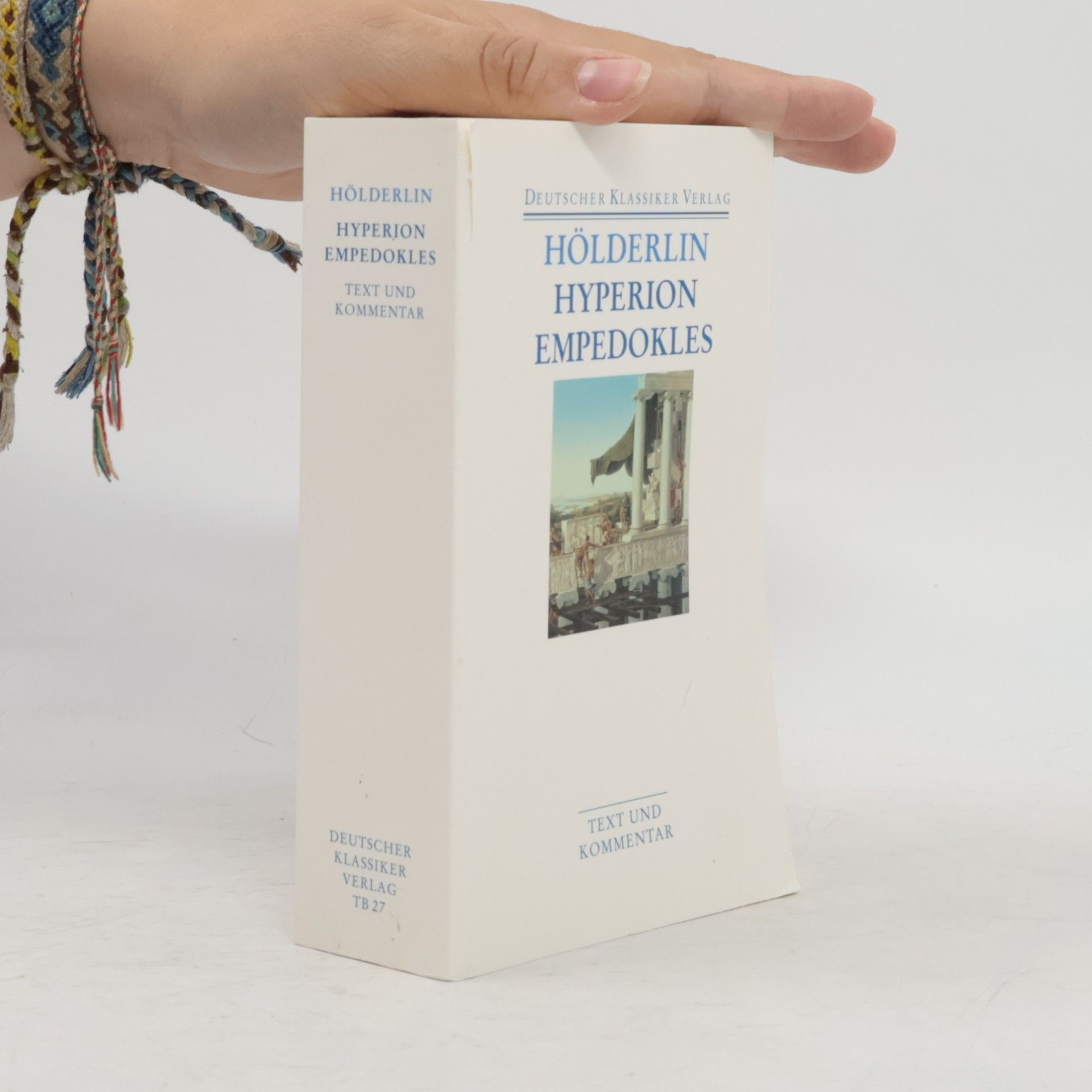 Hyperion. Empedokles. Aufsätze, Übersetzungen