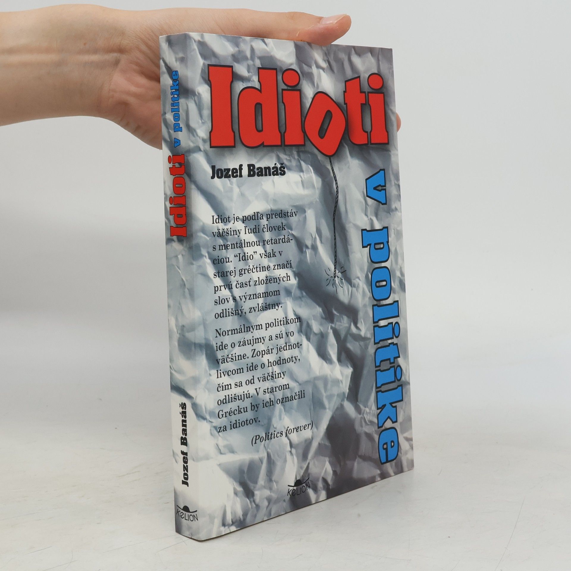Jozef Banáš Idioti v politike