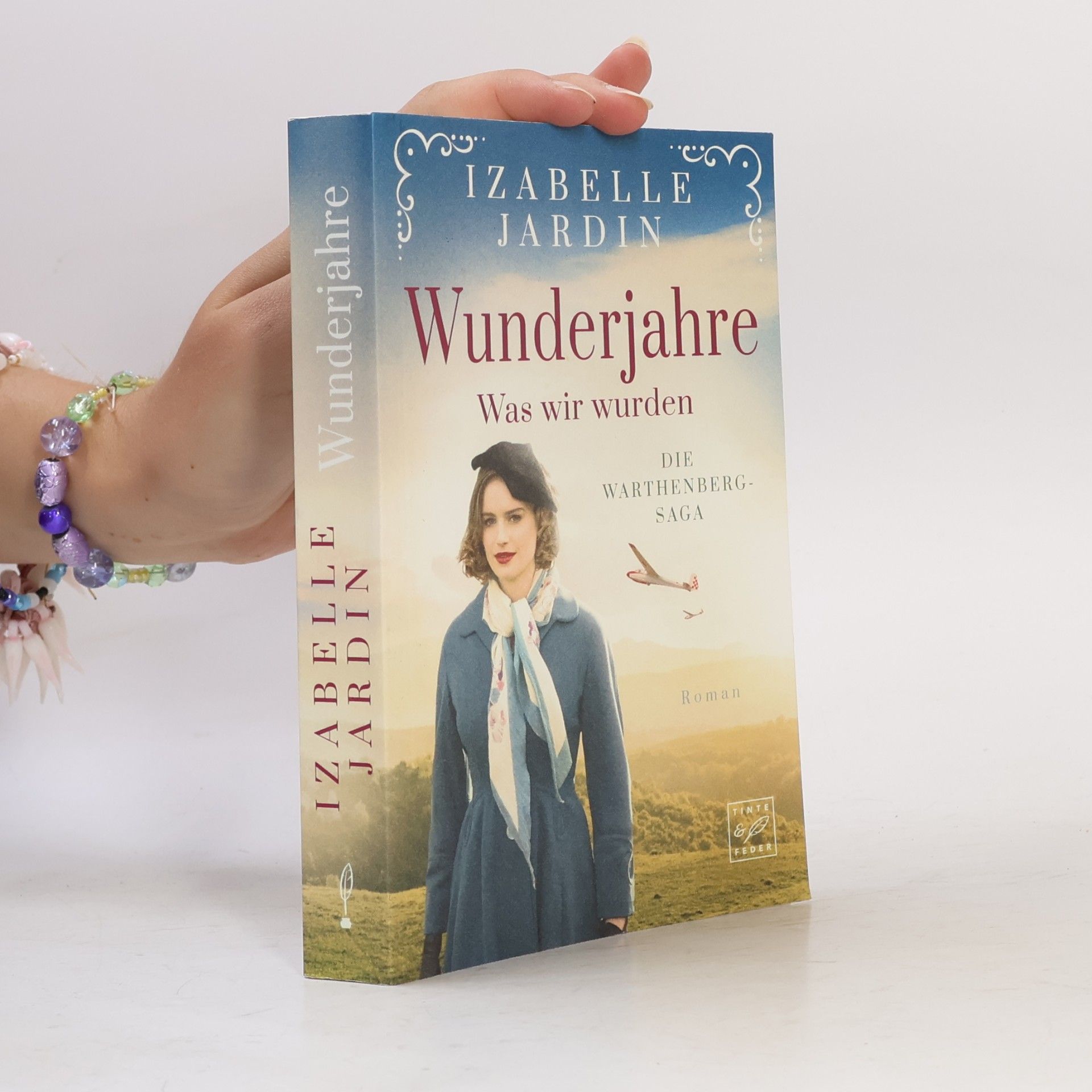 Izabelle Jardin Wunderjahre. Was wir wurden