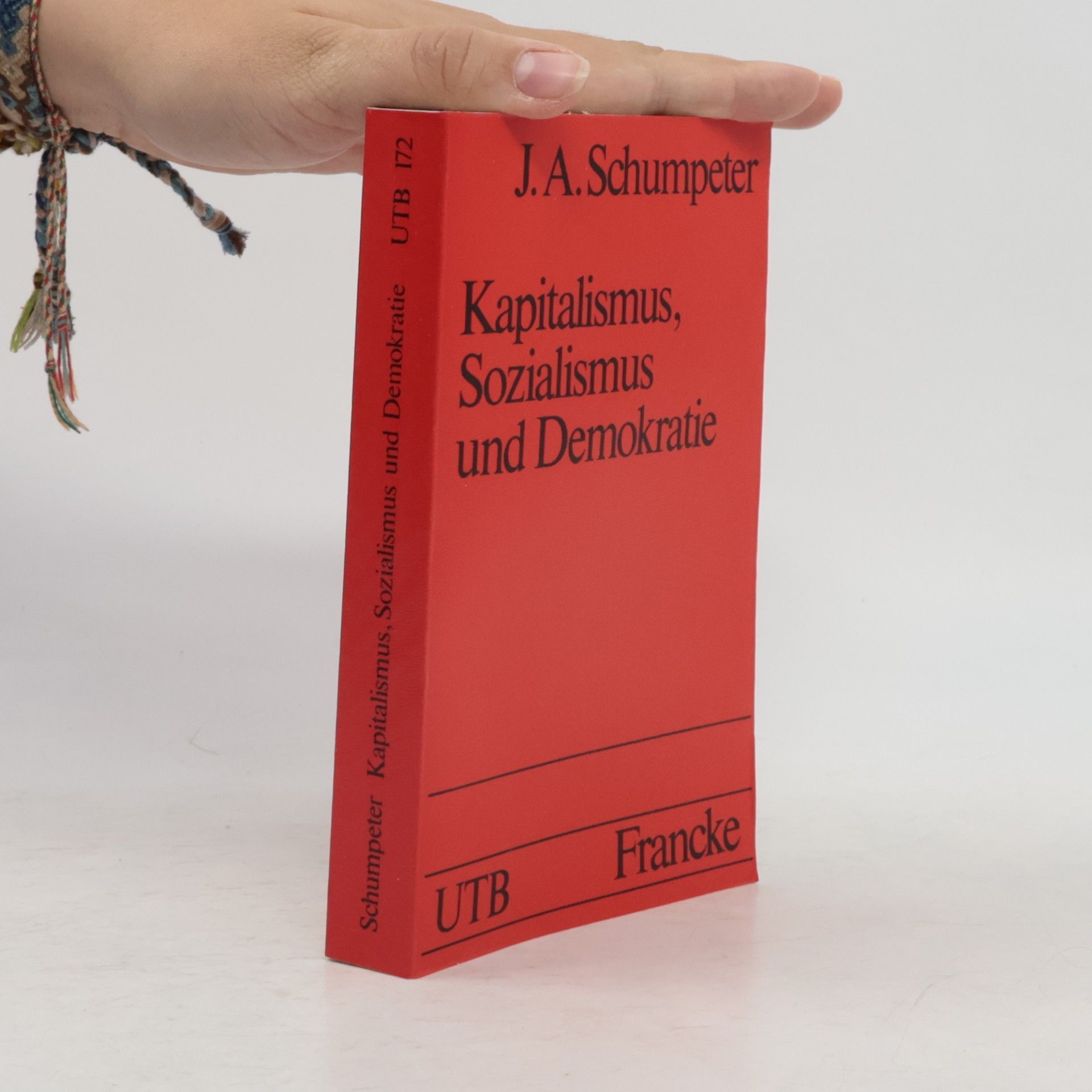 Joseph Schumpeter Kapitalismus, Sozialismus und Demokratie