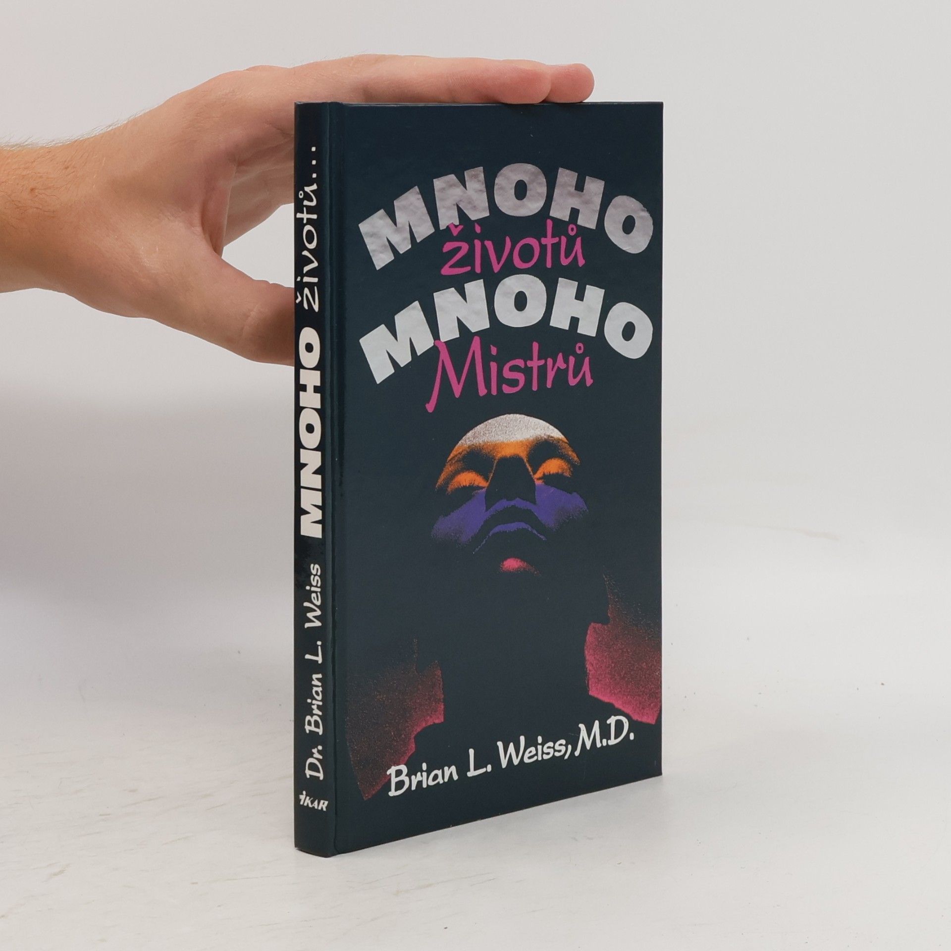 Brian Weiss Mnoho životů, mnoho Mistrů