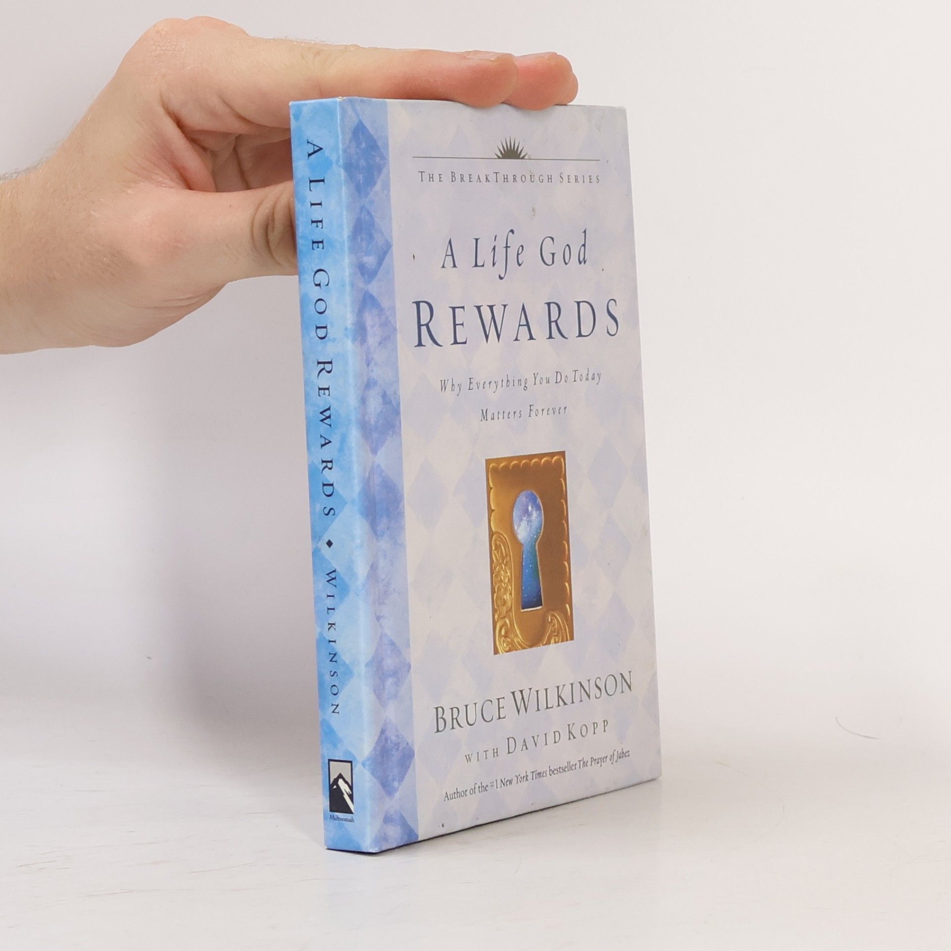 Bruce Wilkinson A Life God Rewards