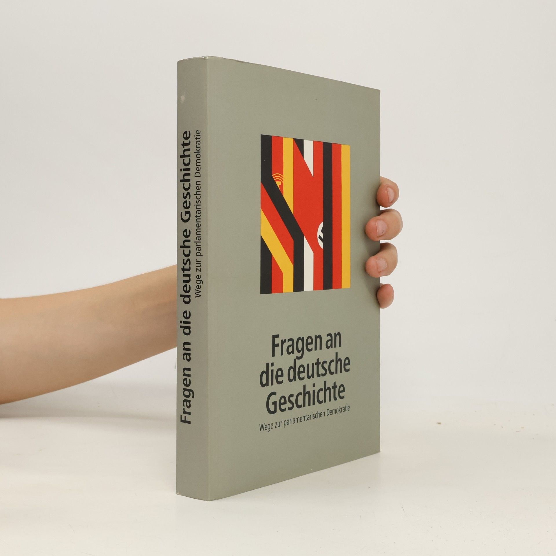 Collectif d'auteurs Fragen an die deutsche Geschichte
