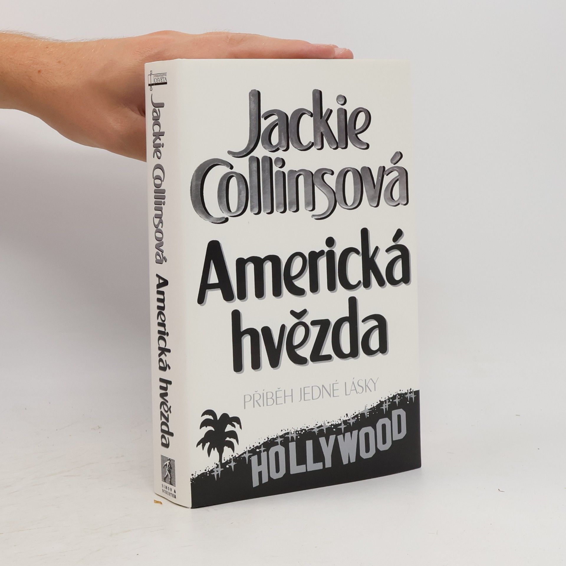 Jackie Collins Americká hvězda. Příběh jedné lásky