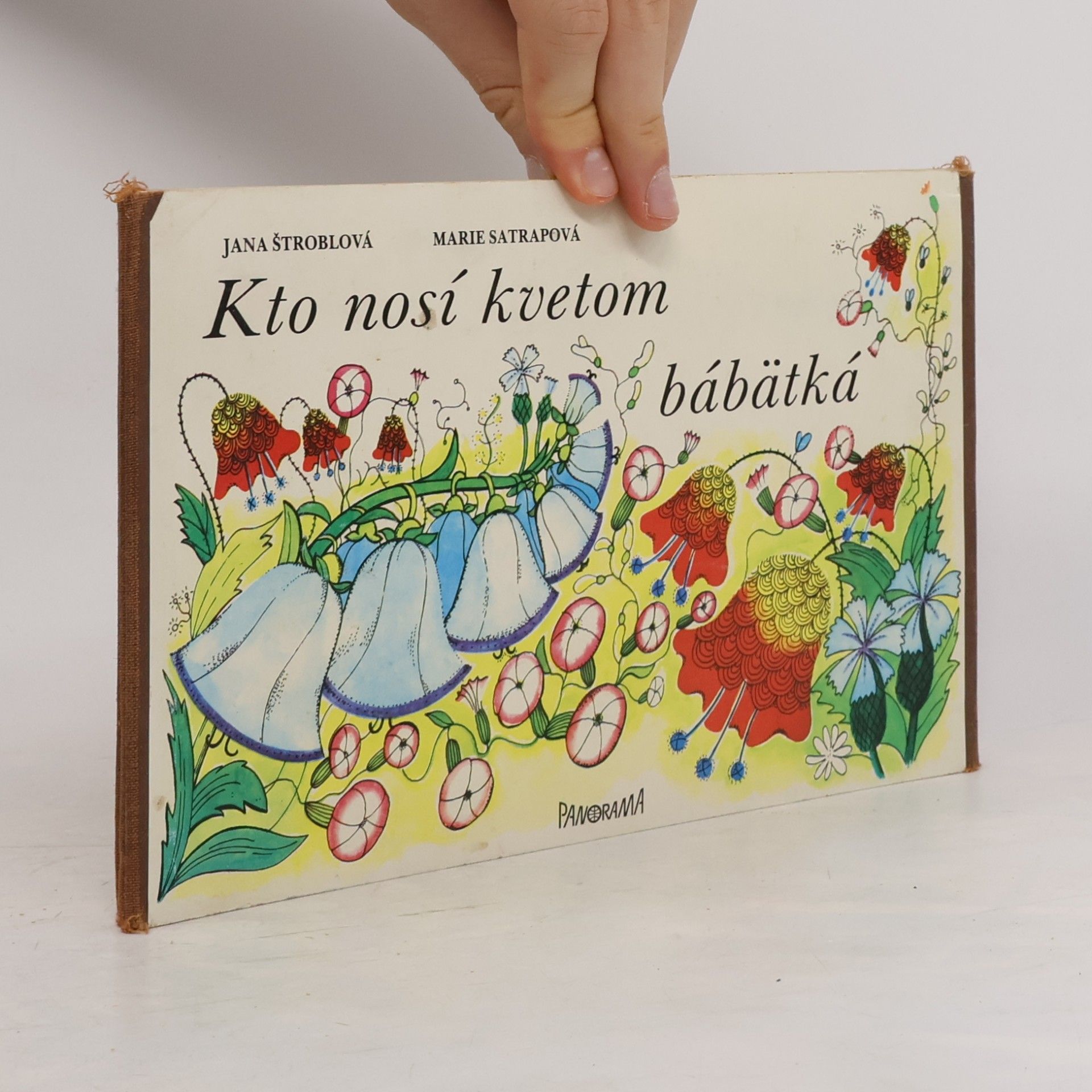 Jana Štroblová Kto nosí kvetom bábätká