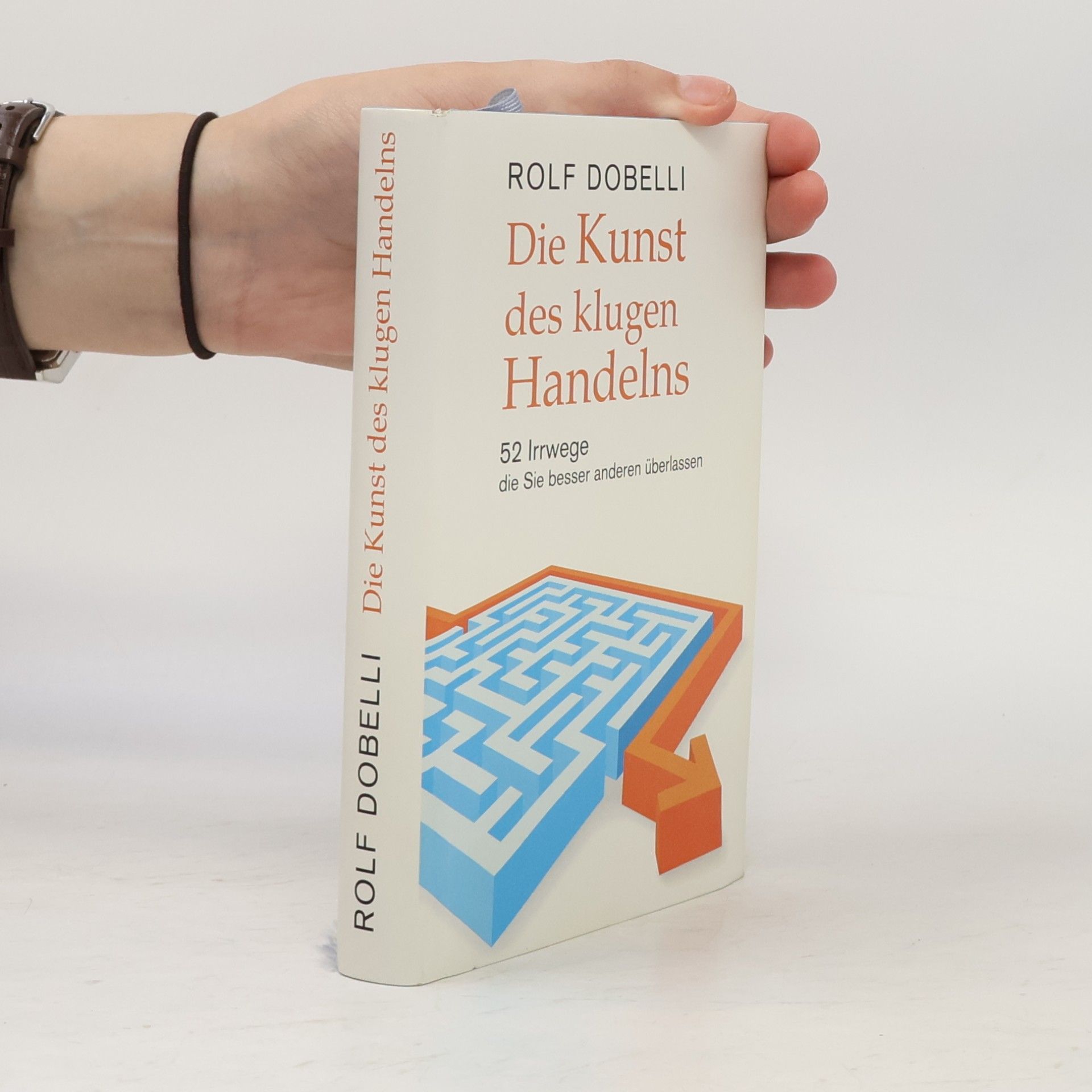 Rolf Dobelli Die Kunst des klugen Handelns