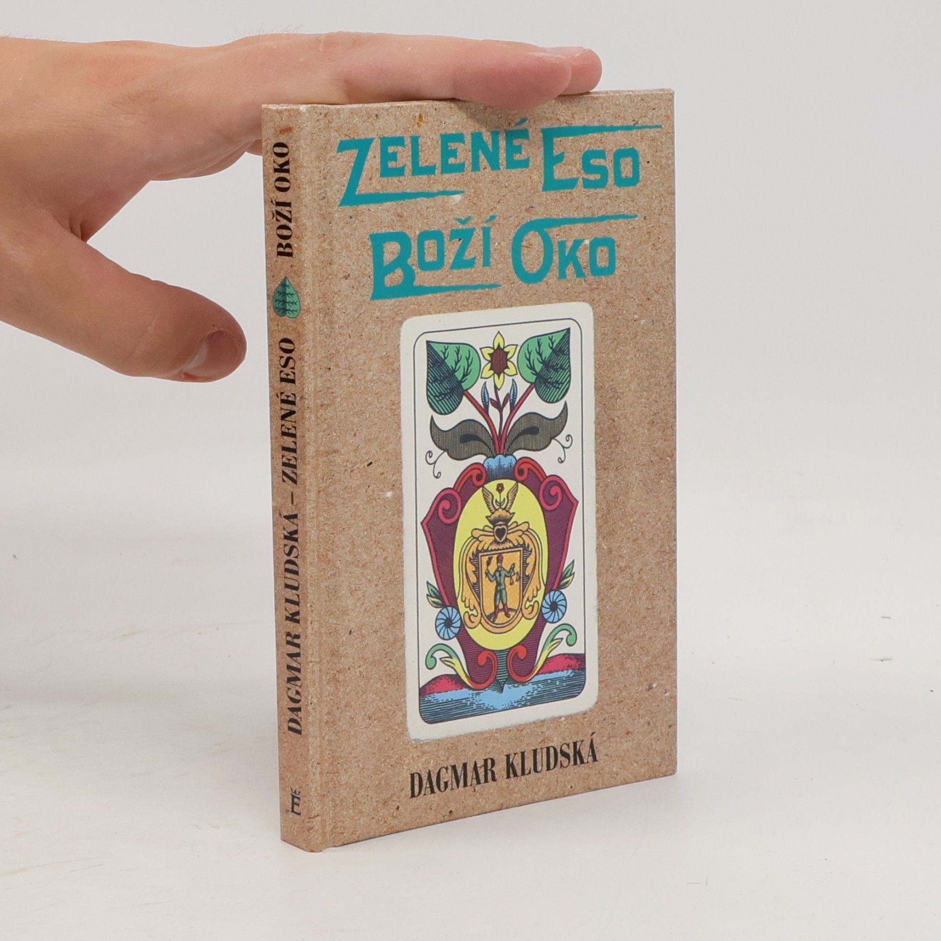 Dagmar Kludská Zelené eso - Boží oko
