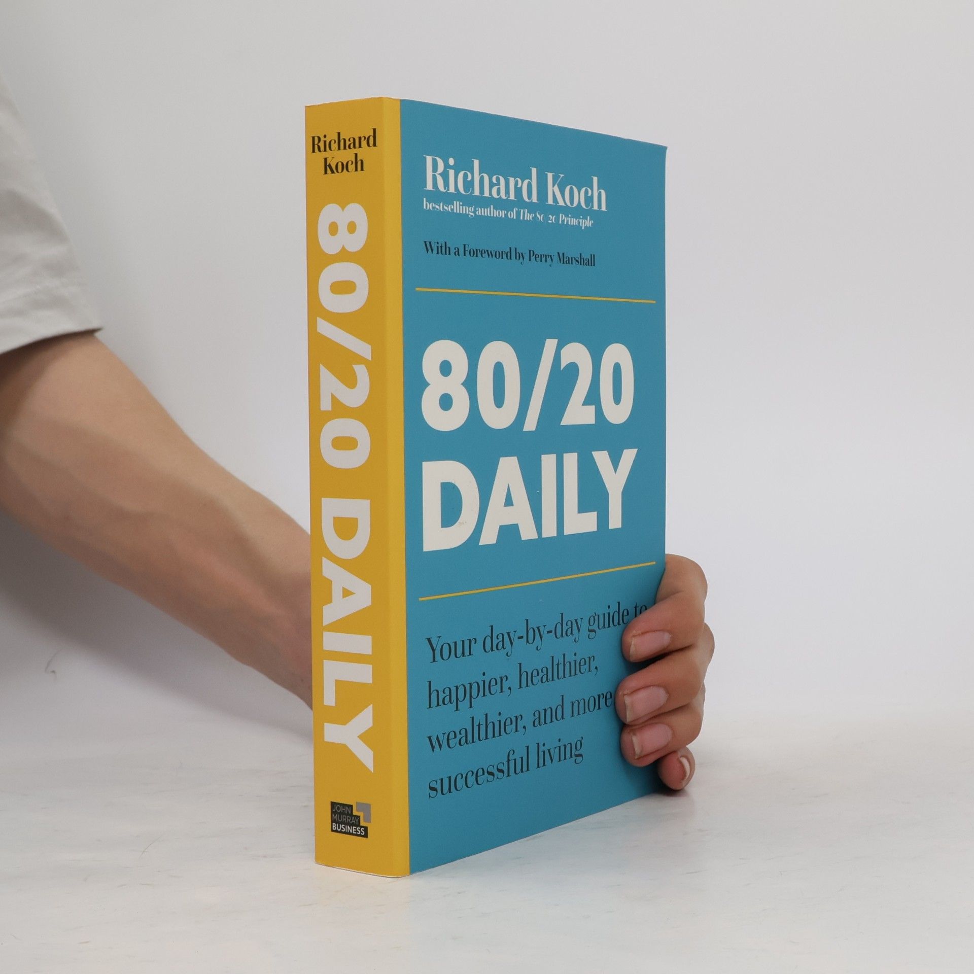 Richard Koch 80/20 Daily