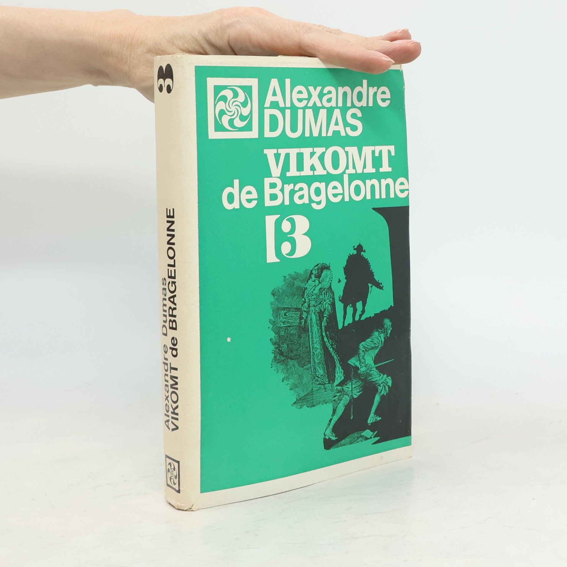 Alexandre Dumas starší Vikomt de Bragelonne 3.