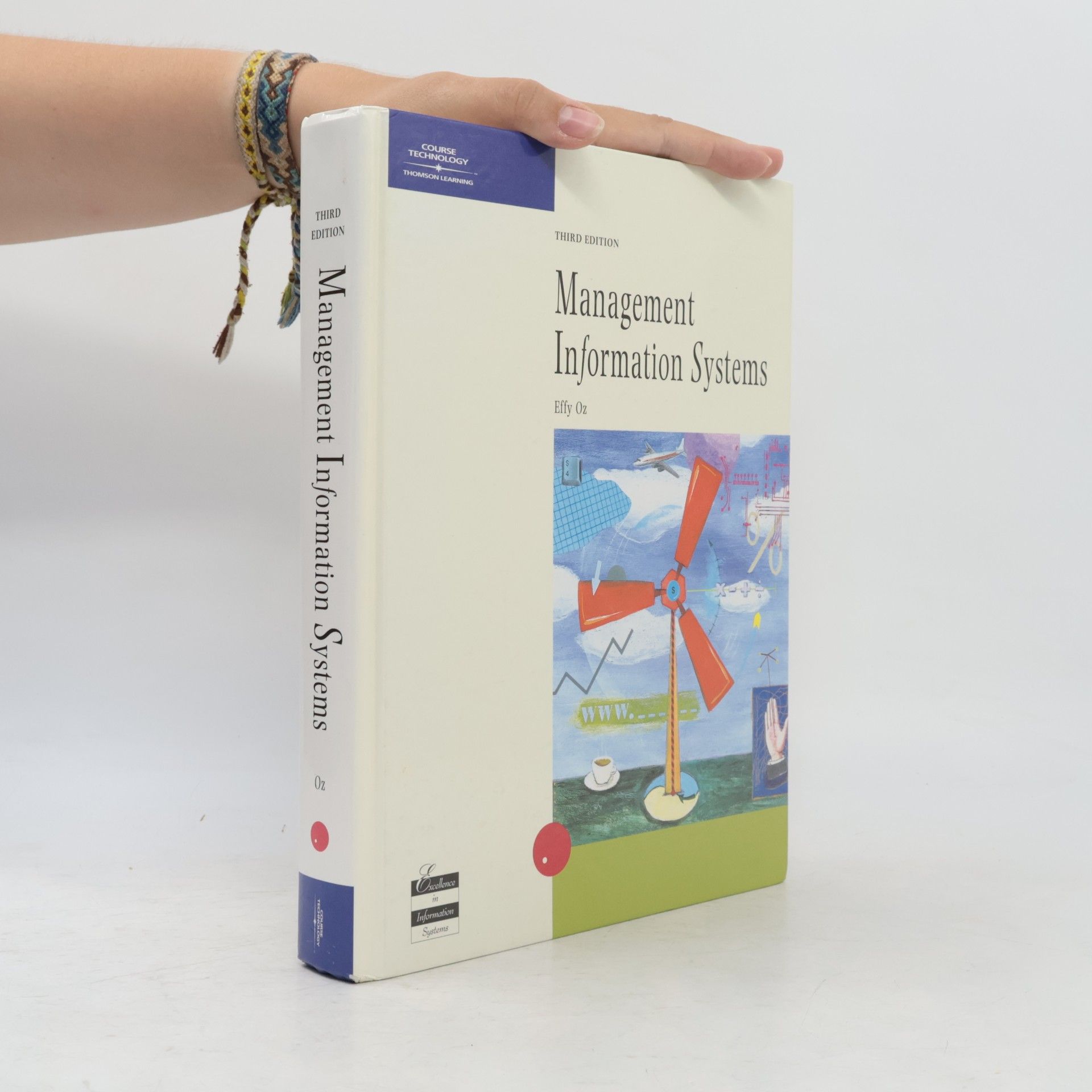 Effy Oz Management Information Systems, Third Edition