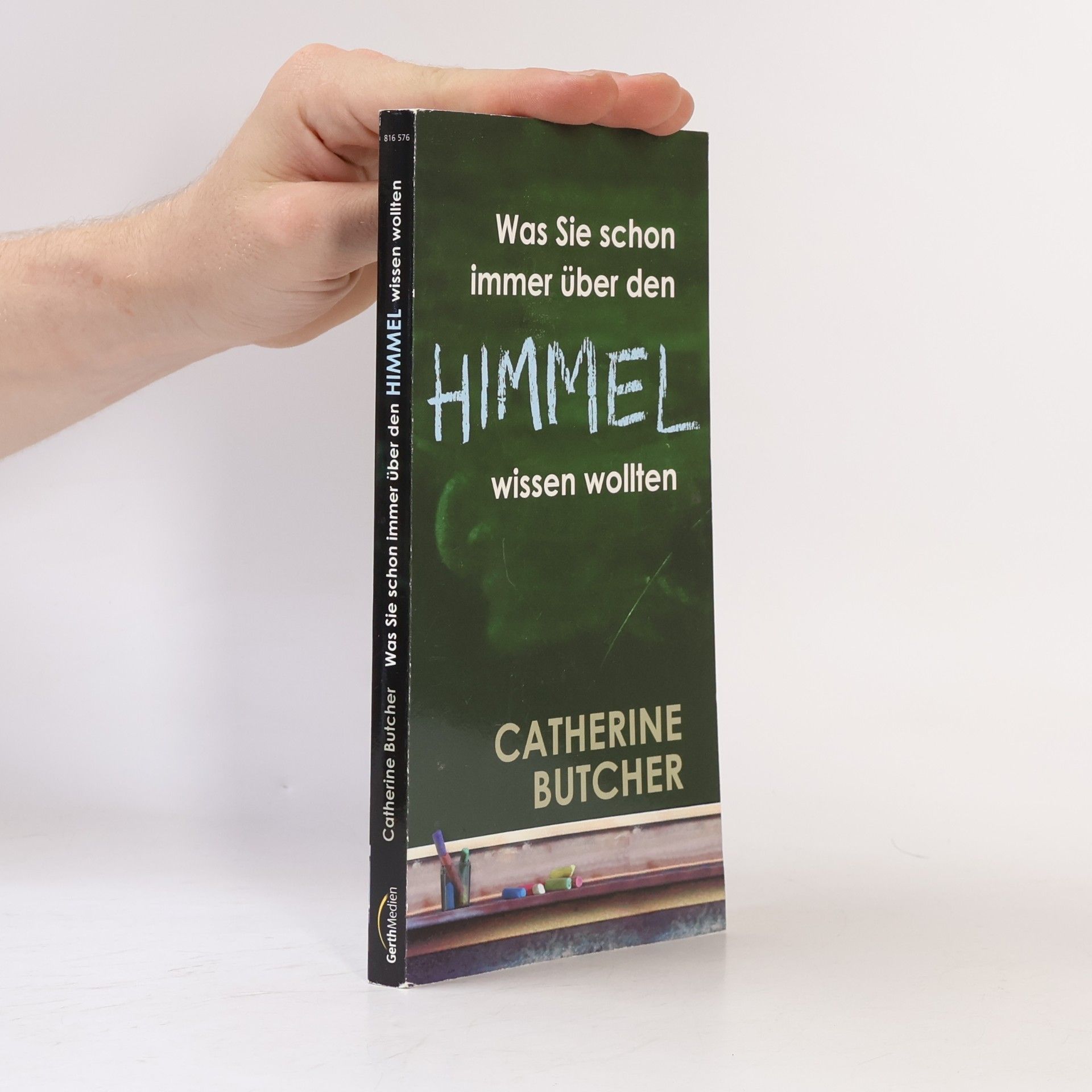 Catherine Butcher Was Sie schon immer über den Himmel wissen wollten