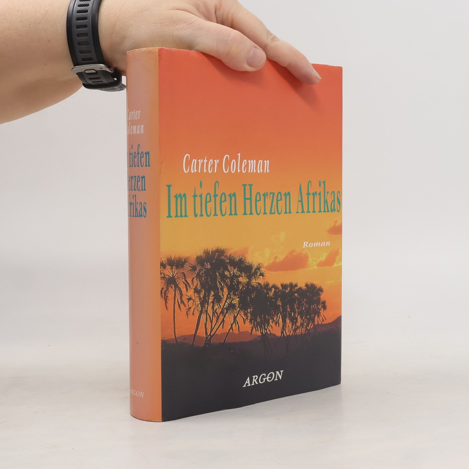 Carter Coleman Im tiefen Herzen Afrikas