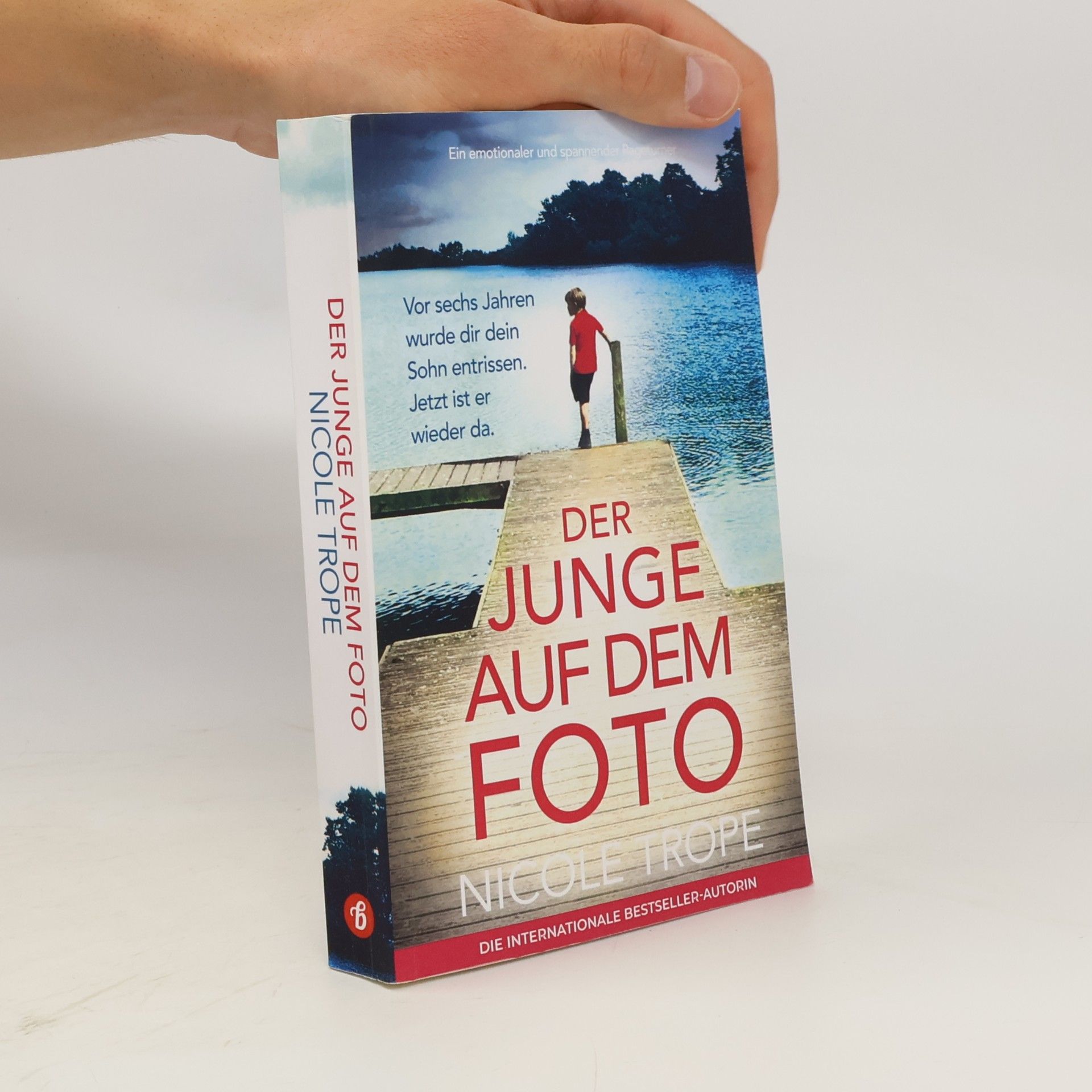 Nicole Trope Der Junge auf dem Foto: Ein emotionaler und spannender Pageturner
