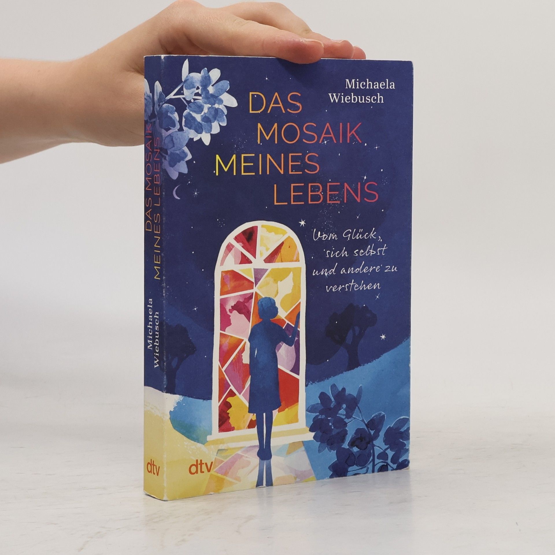 Michaela Wiebusch Das Mosaik meines Lebens