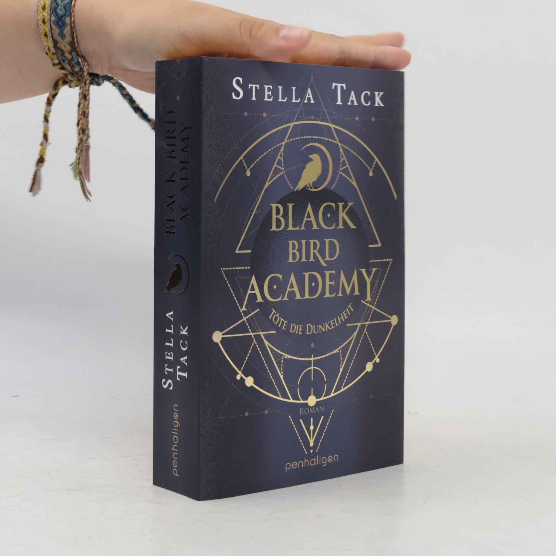 Stella A. Tack Black Bird Academy - Töte die Dunkelheit