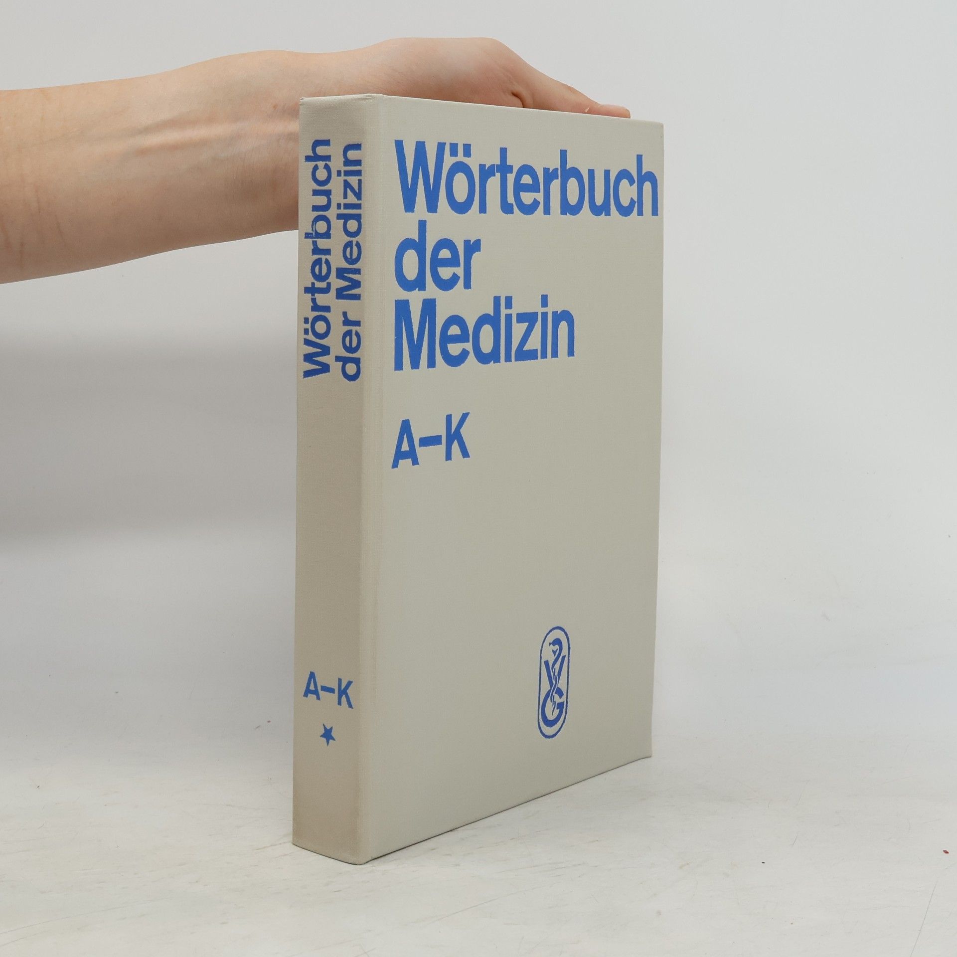 Autorenkollektiv Wörterbuch der Medizin A-K