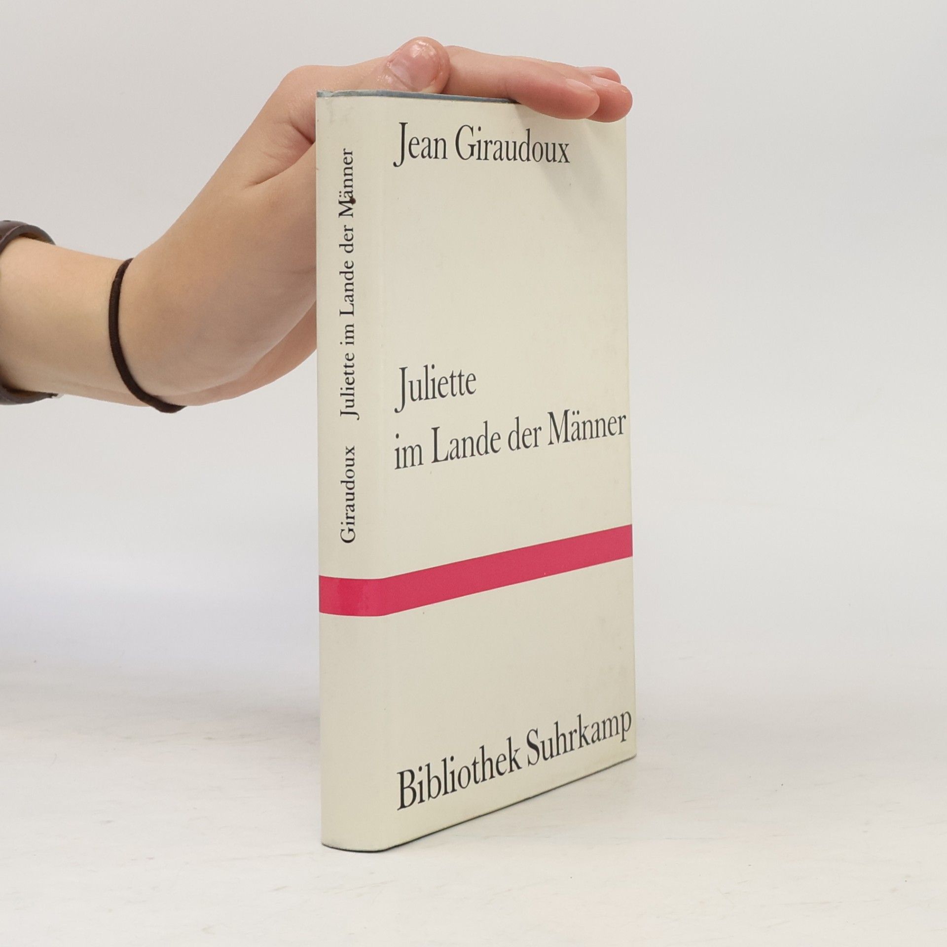 Jean Giraudoux Juliette im Lande der Männer