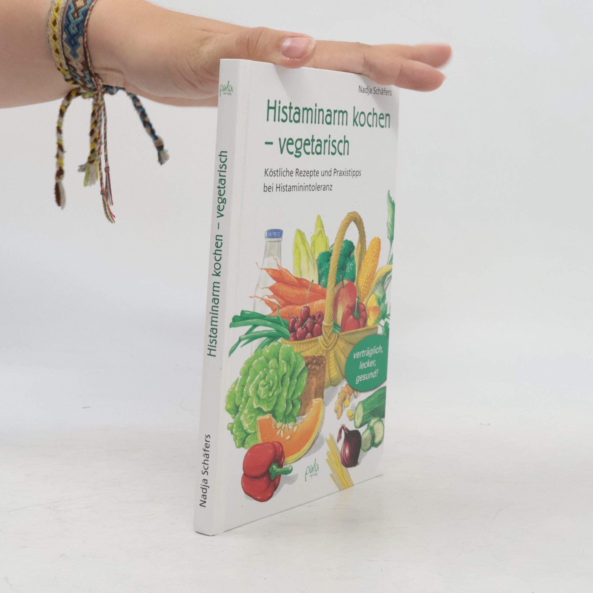 Nadja Schäfers Histaminarm kochen - vegetarisch