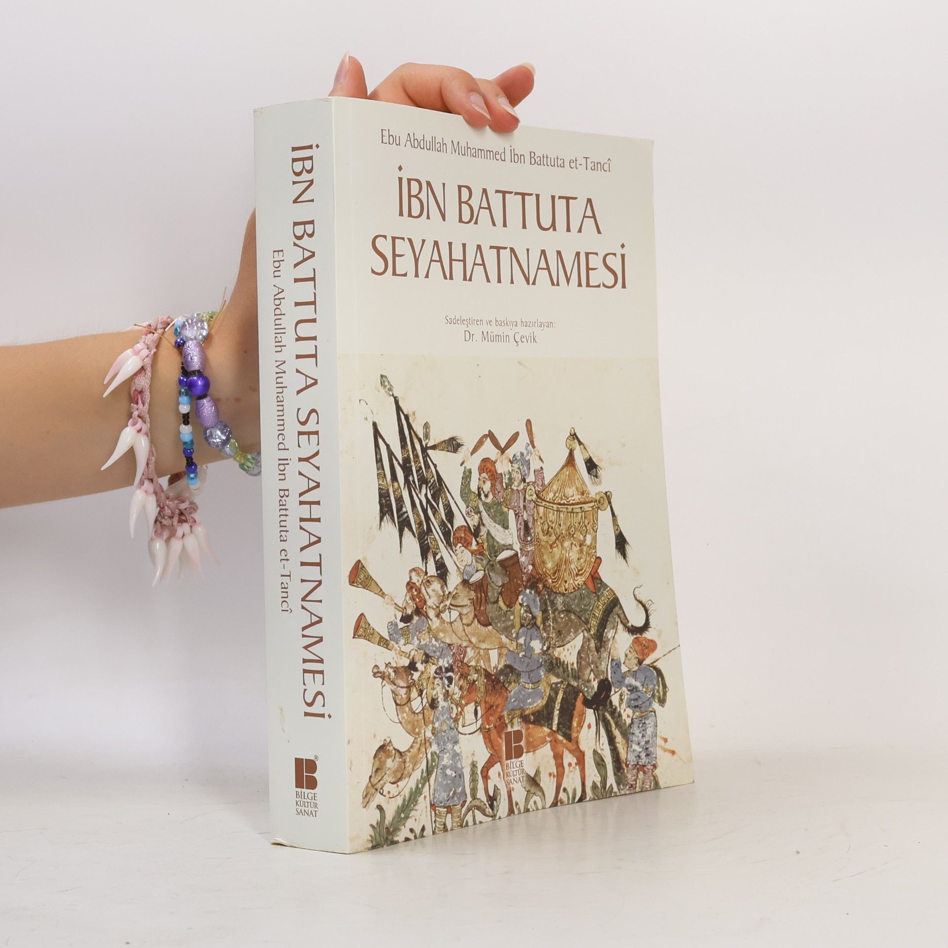 Ebu Abdullah Muhammed İbn Battuta et-Tancî İbn Battuta Seyahatnamesi