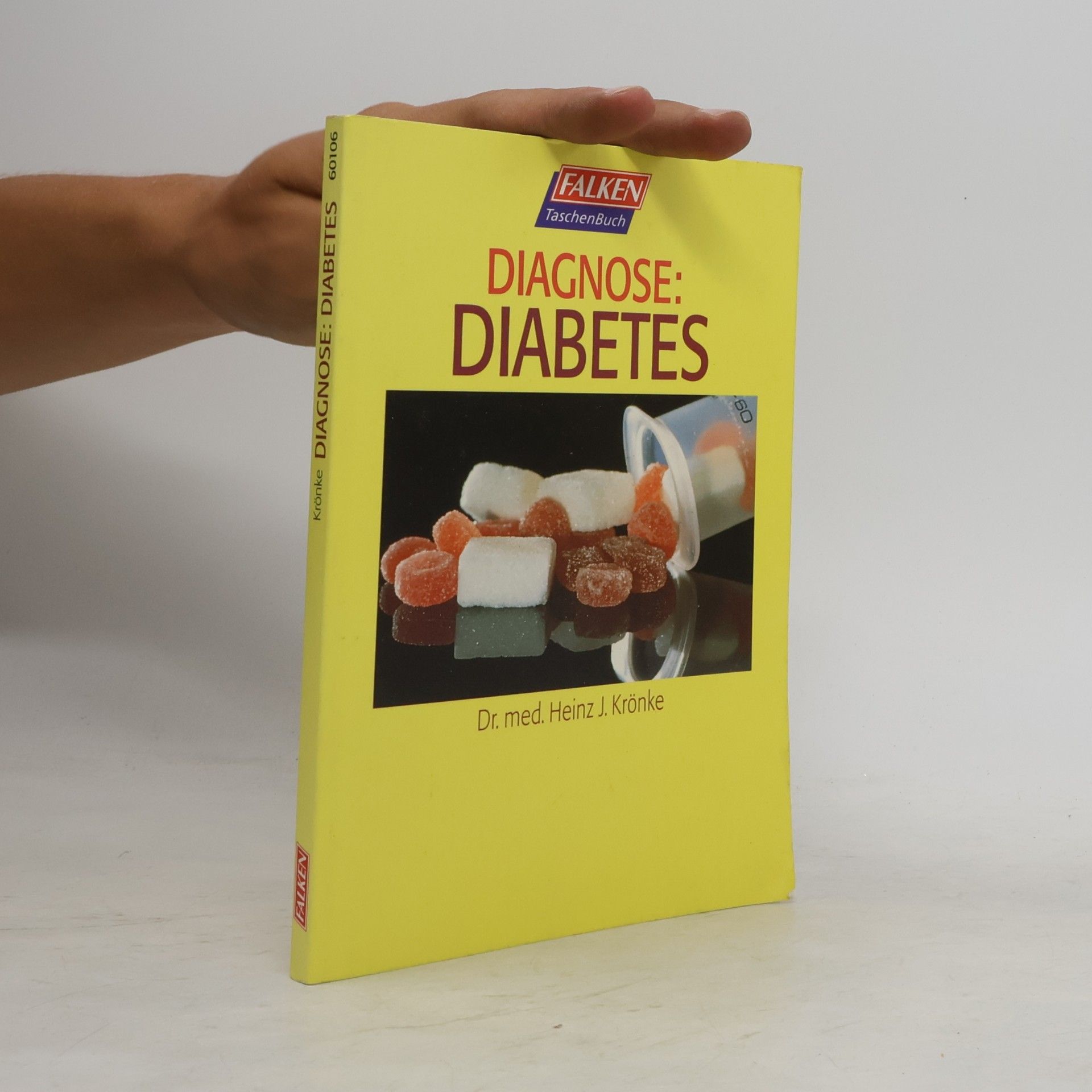 Heinz J. Krönke Diagnose: Diabetes
