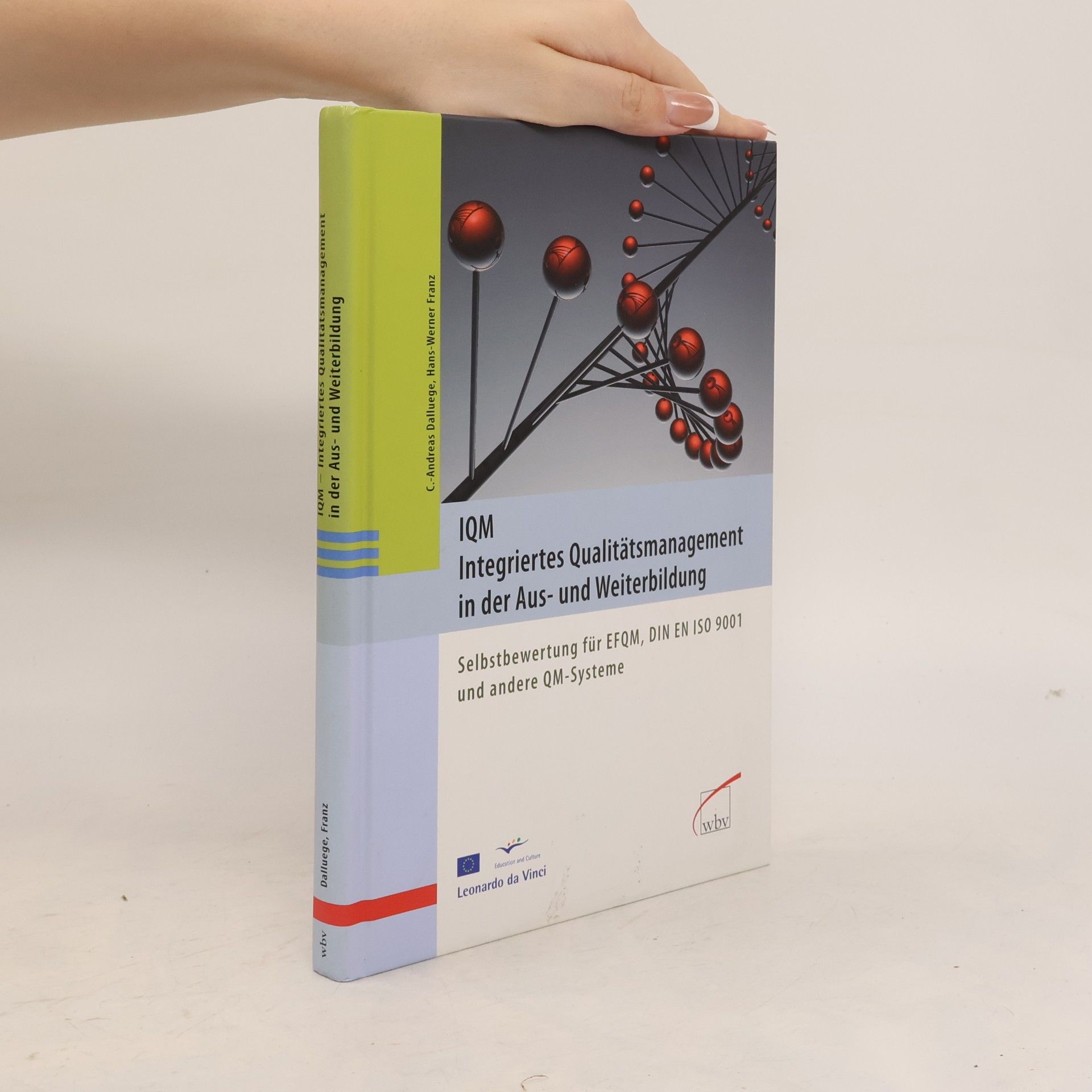 Carl-Andreas Dalluege IQM – Integriertes Qualitätsmanagement in der Aus- und Weiterbildung