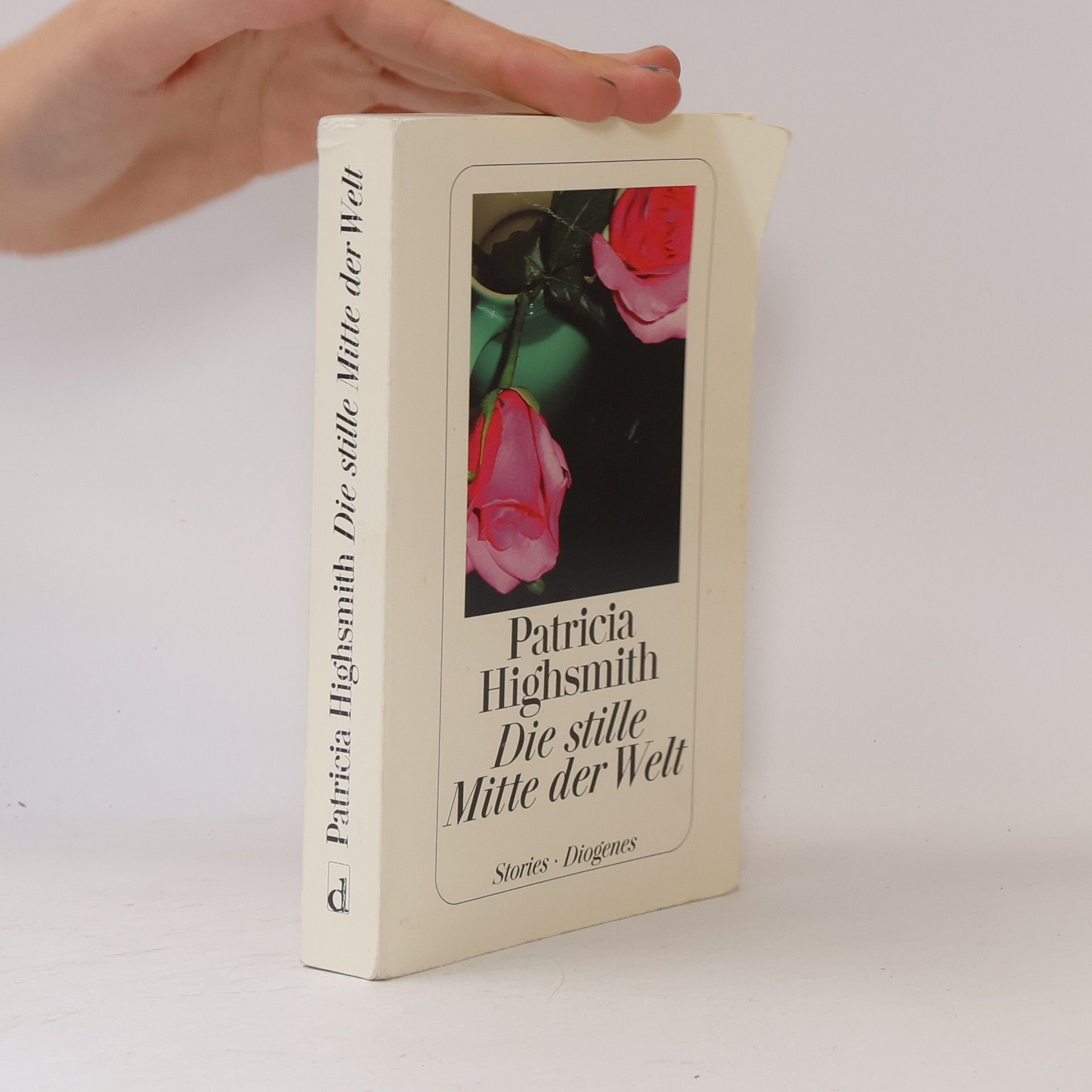 Patricia Highsmith Die stille Mitte der Welt