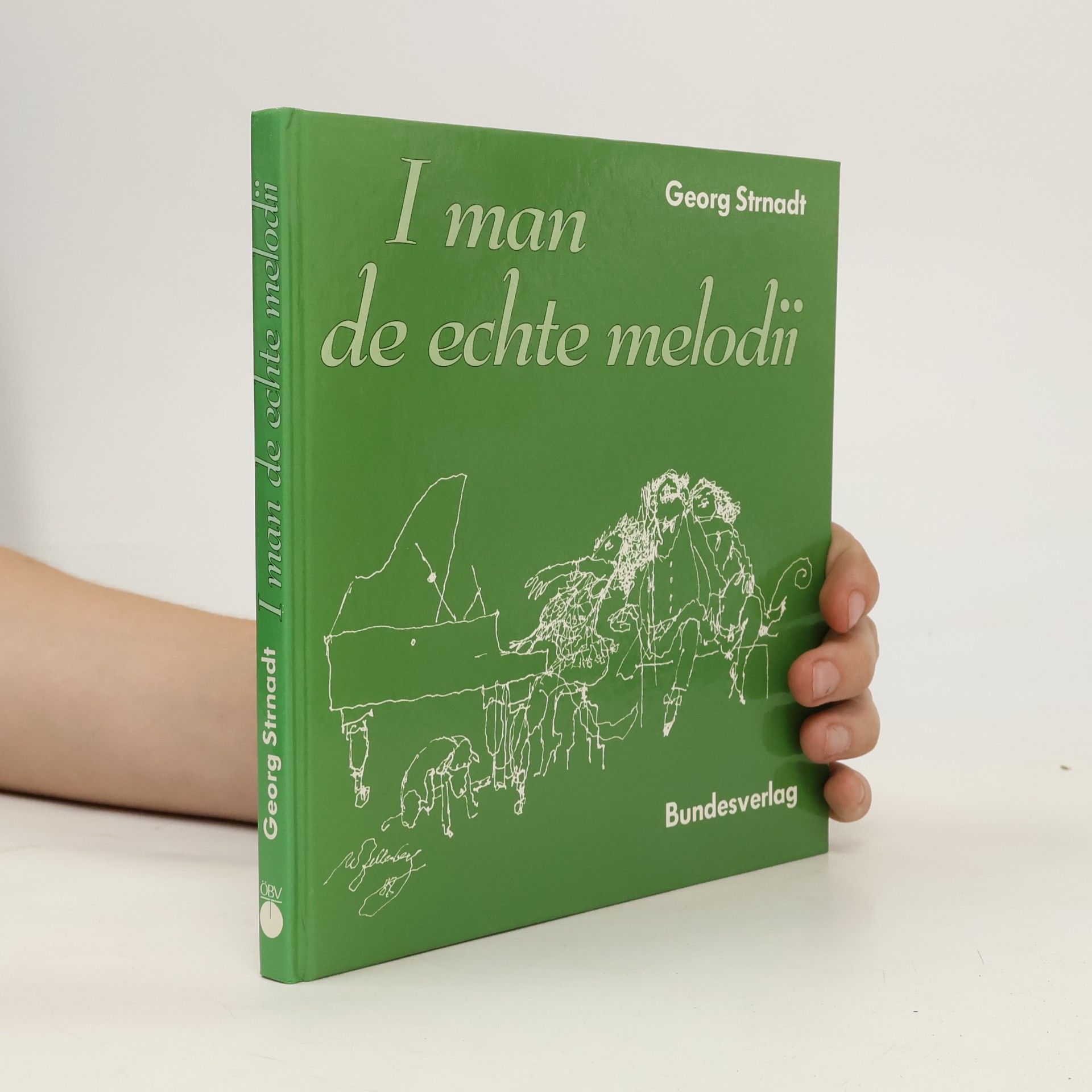 Georg Strnadt I man de echte Melodii