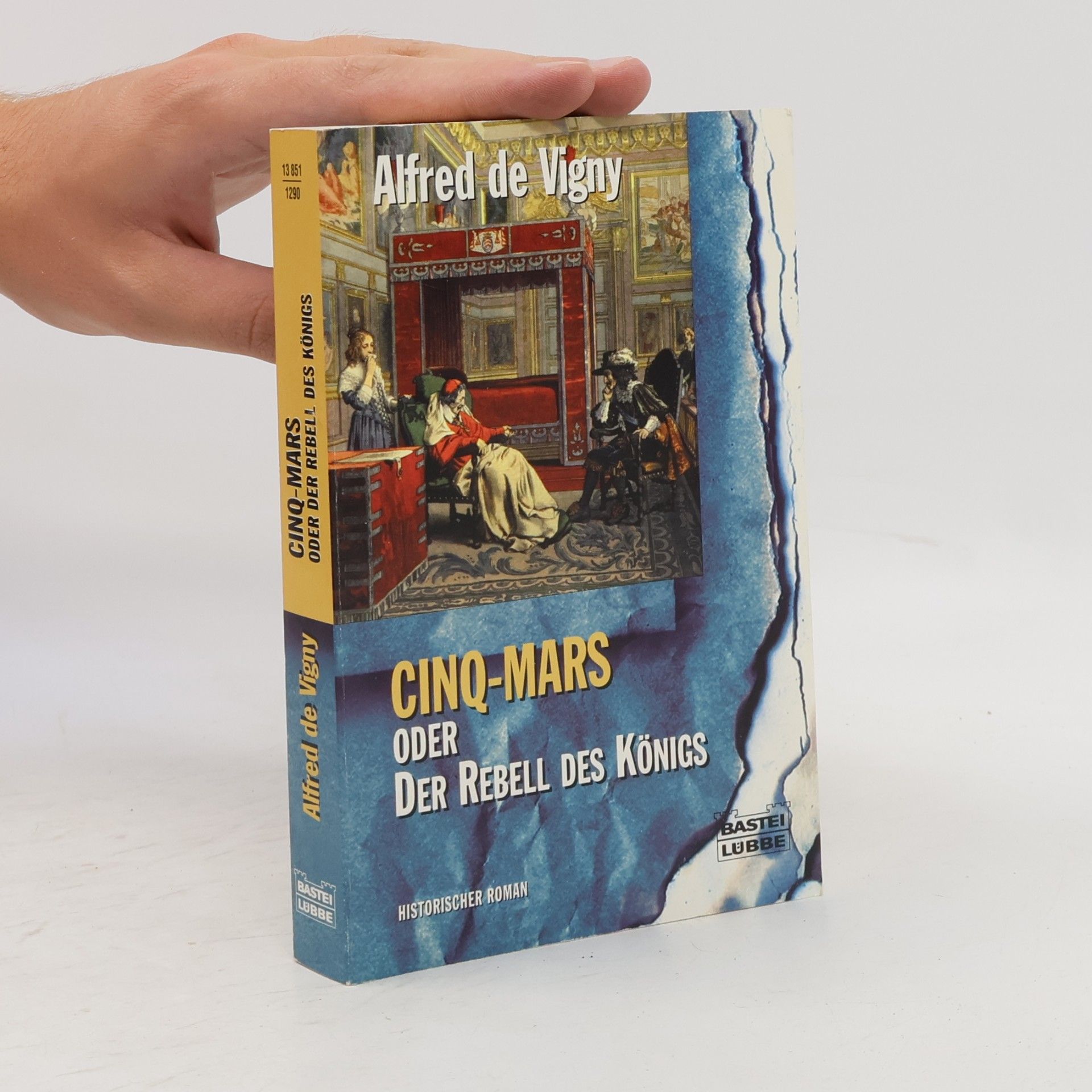 Alfred de Vigny Cinq-Mars oder der Rebell des Königs